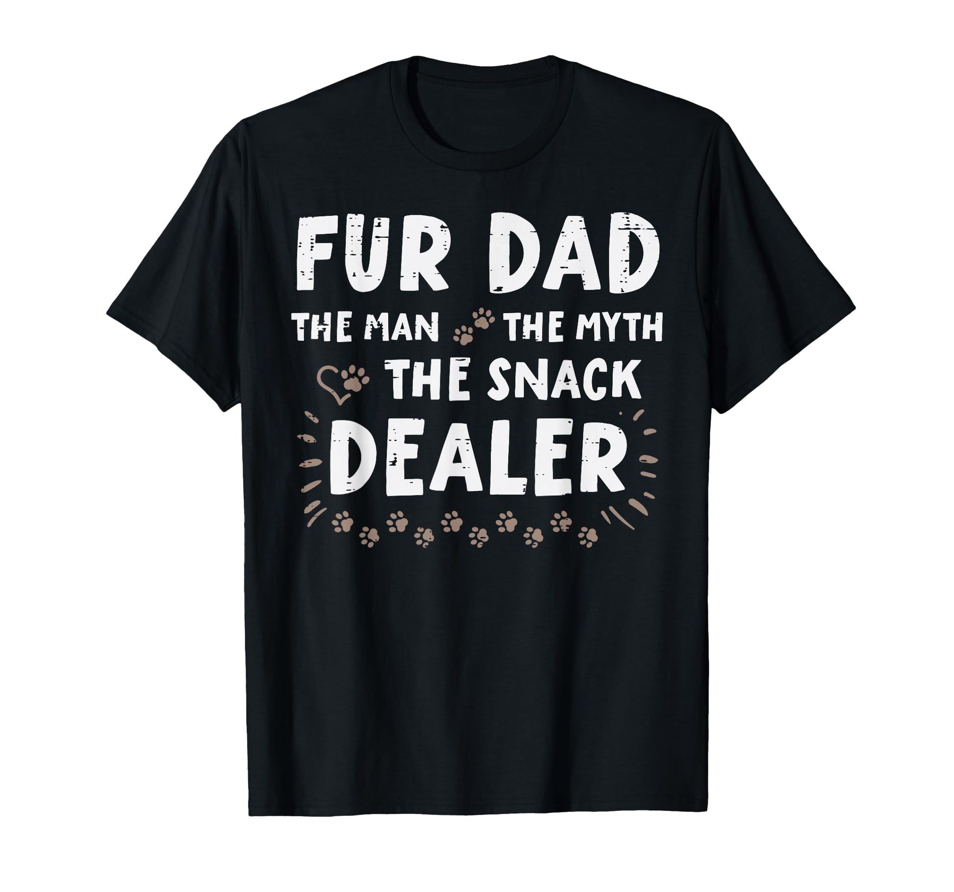 Fur Dad Myth Snack Dealer Fathers Day T-Shirt - Unique Graphic for Adults - T-Shirt, Sweatshirt, Hoodie