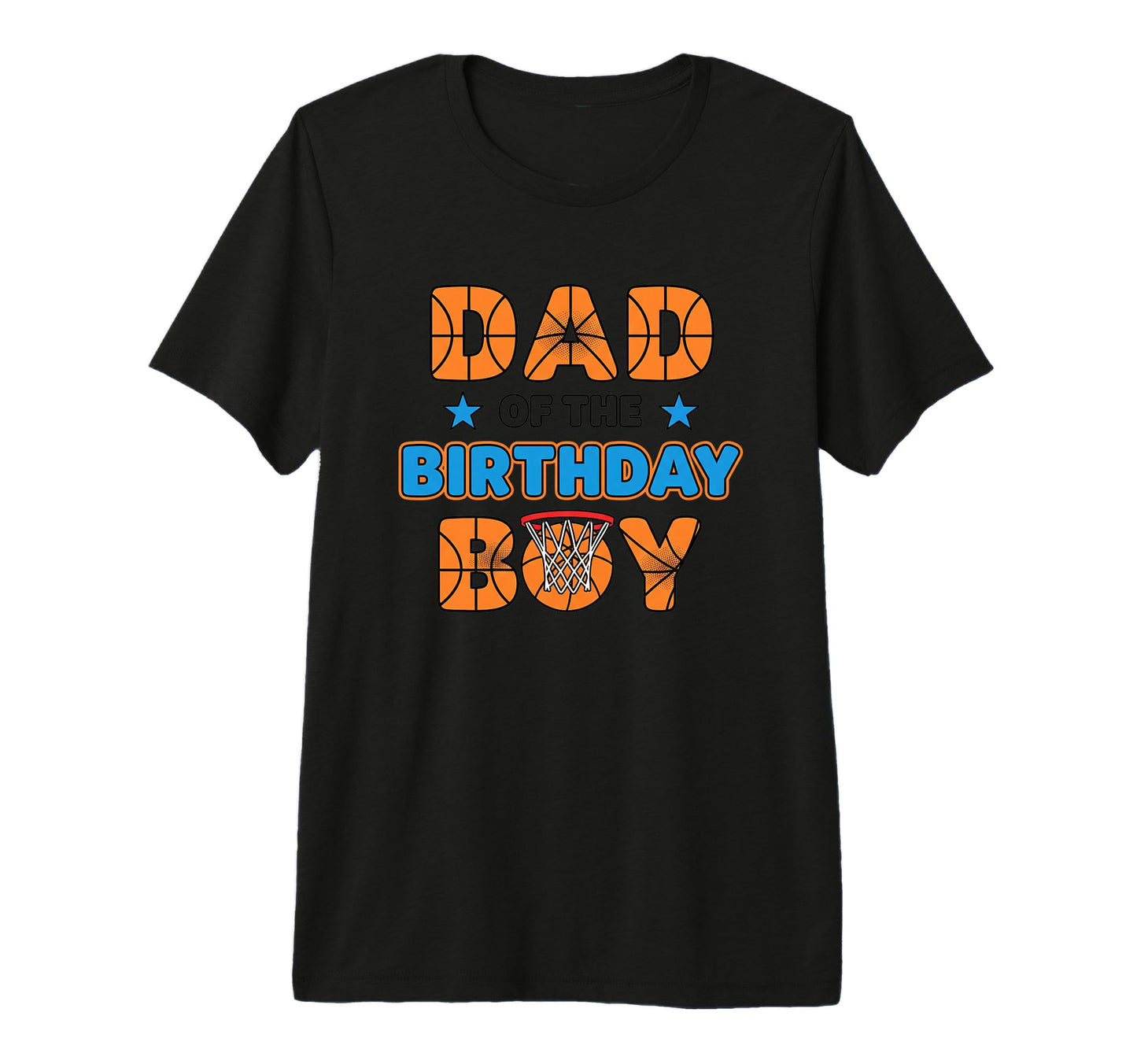 Dad Birthday Basketball Birthday Party T-Shirt - Novelty Apparel Men Women - T-Shirt, Sweatshirt, Hoodie