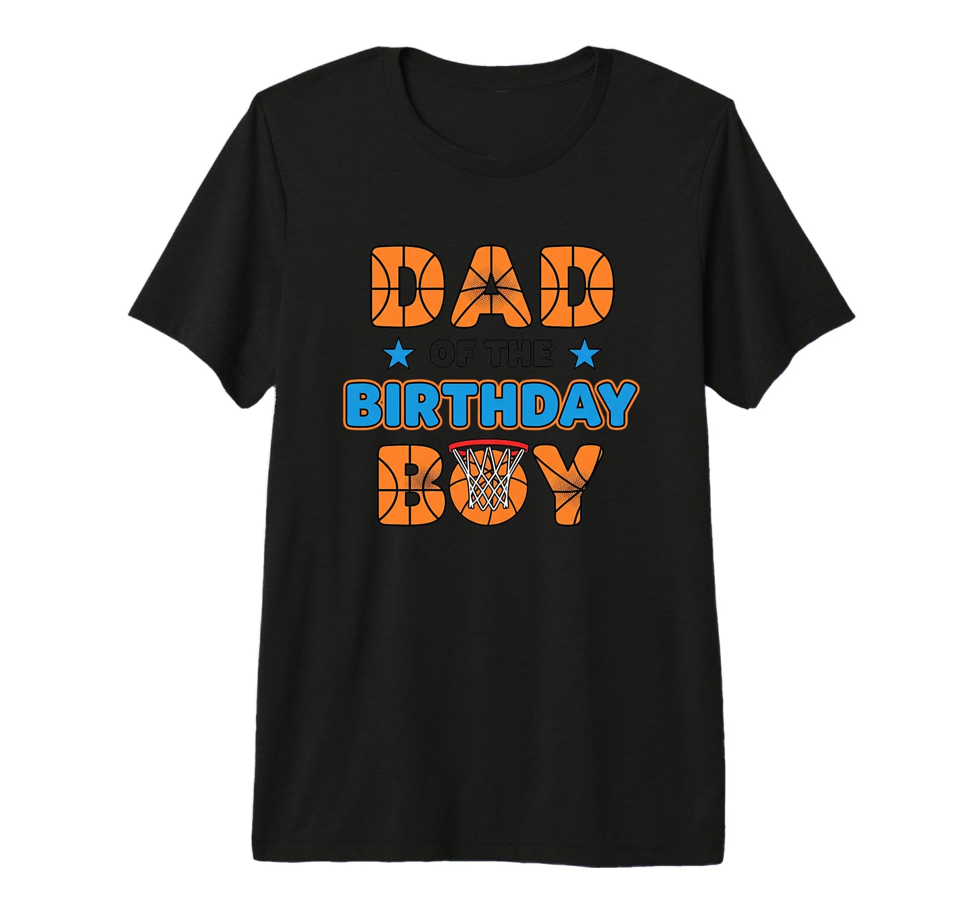Dad Birthday Basketball Birthday Party T-Shirt - Novelty Apparel Men Women - T-Shirt, Sweatshirt, Hoodie