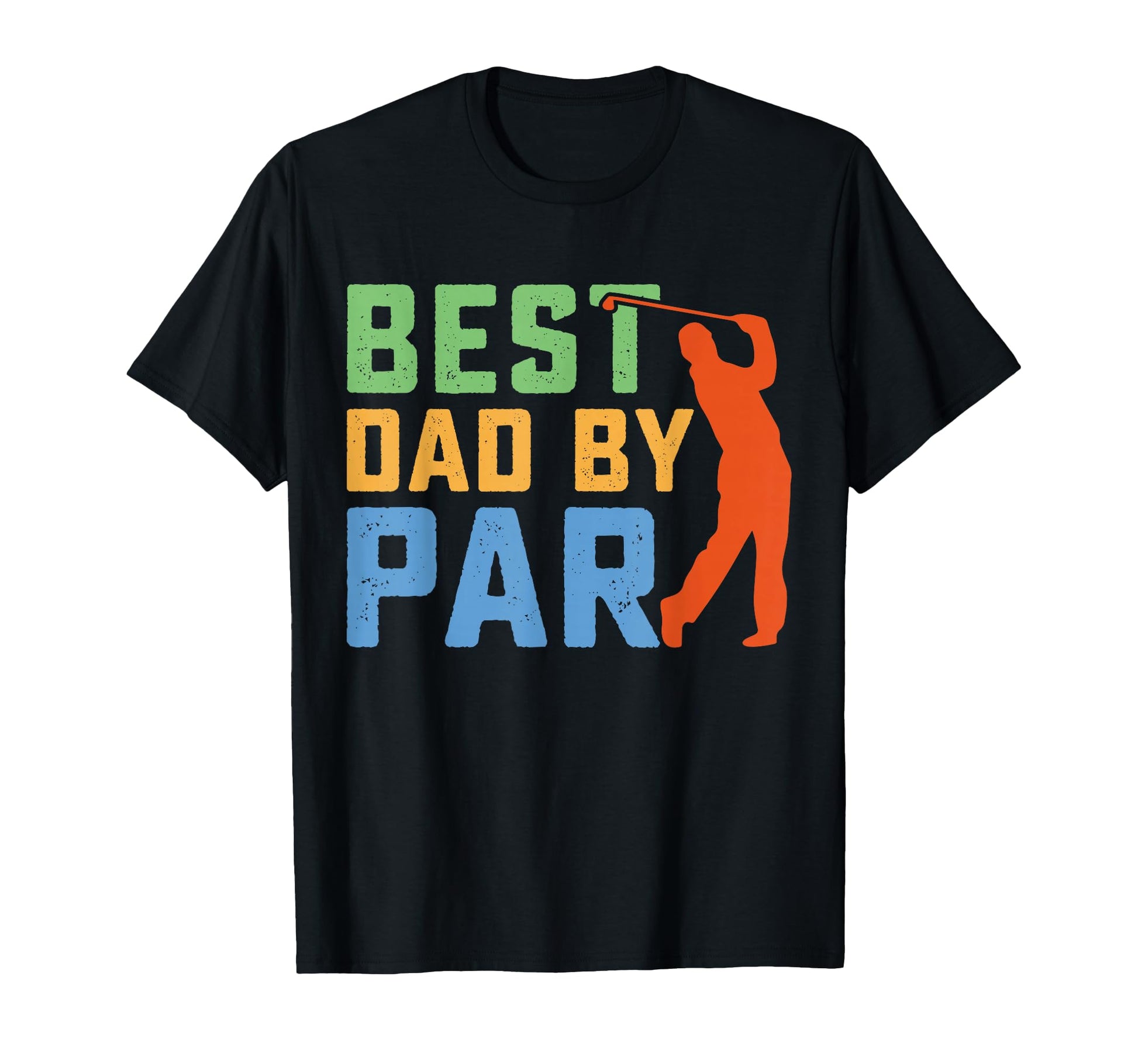Funny Best Dad Par Fathers Day Grandpa Golf T-Shirt - Trendy Graphic Unisex - T-Shirt, Sweatshirt, Hoodie