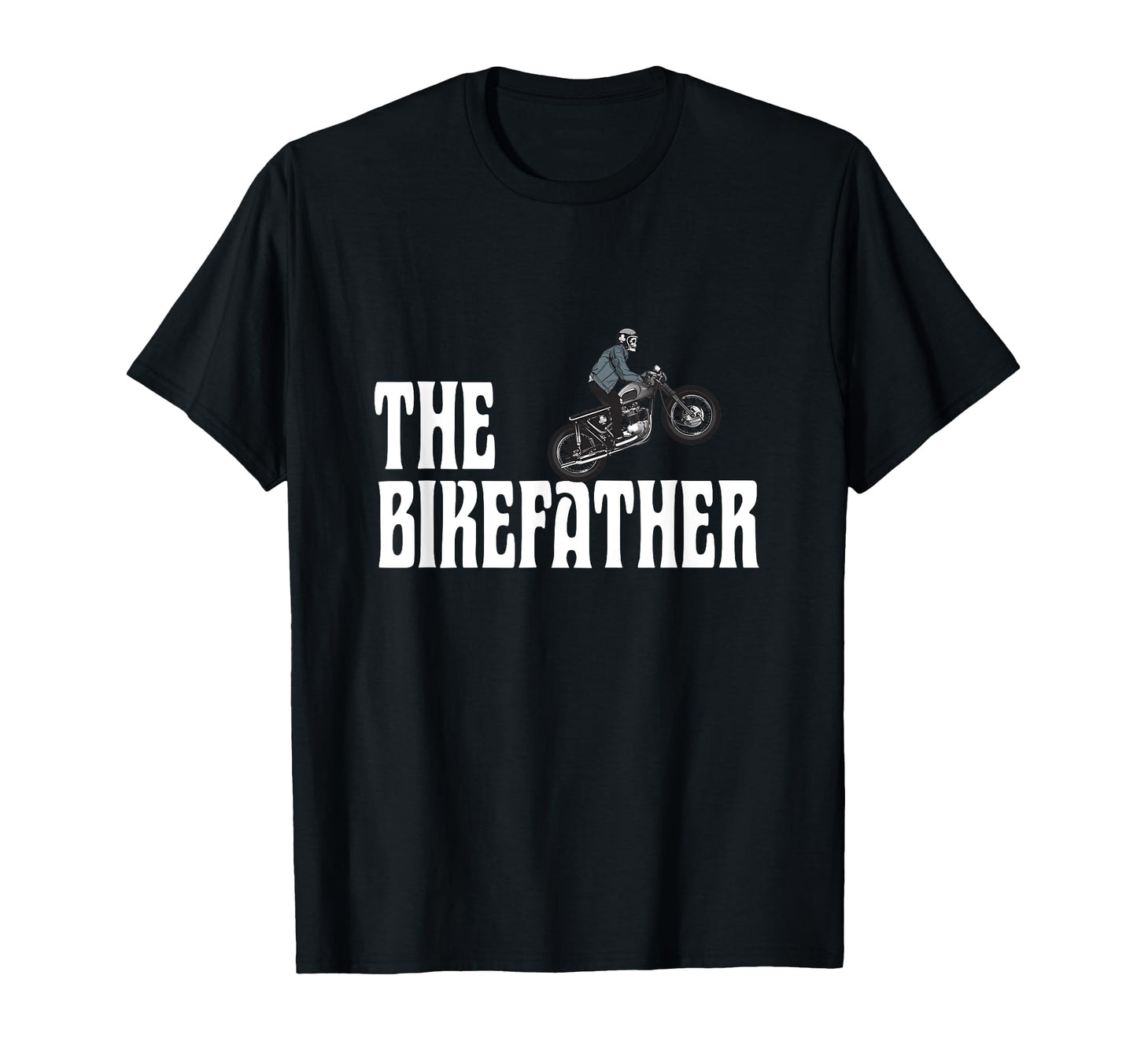 Biker Bikefather Biker Dad Funny T-Shirt - Aesthetic Graphic for Adults - T-Shirt, Sweatshirt, Hoodie