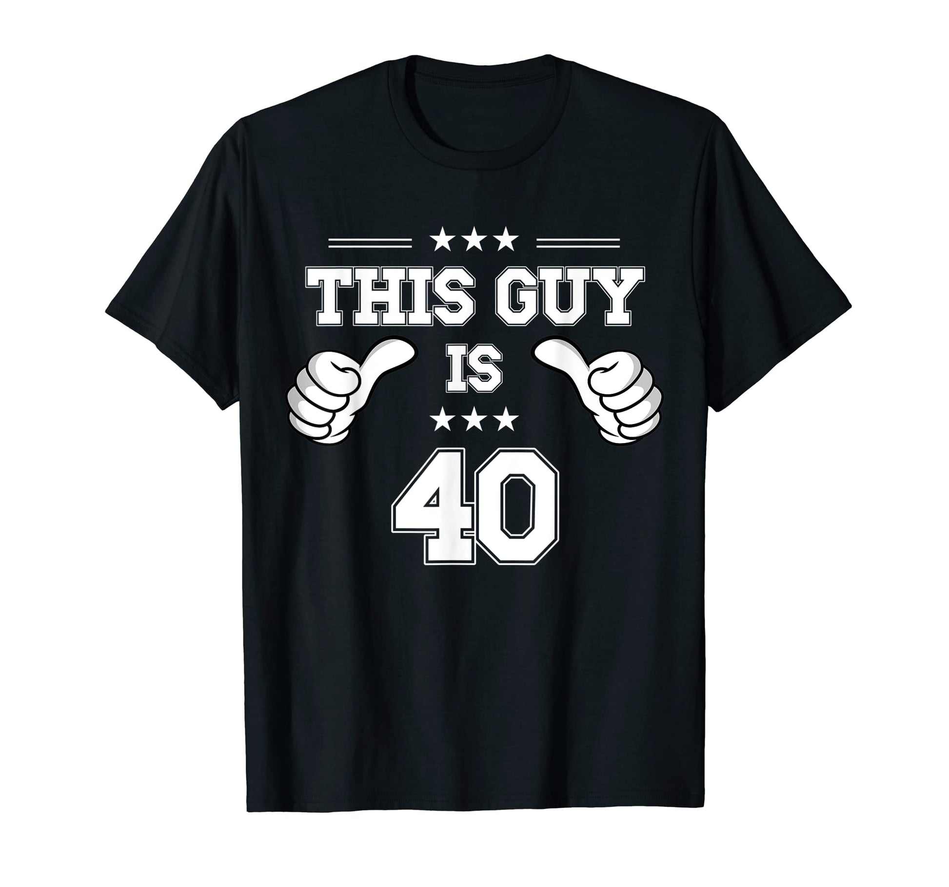 This Guy Is 40 Year Old Birthday Squad T-Shirt - Minimalist Print Unisex - T-Shirt, Sweatshirt, Hoodie