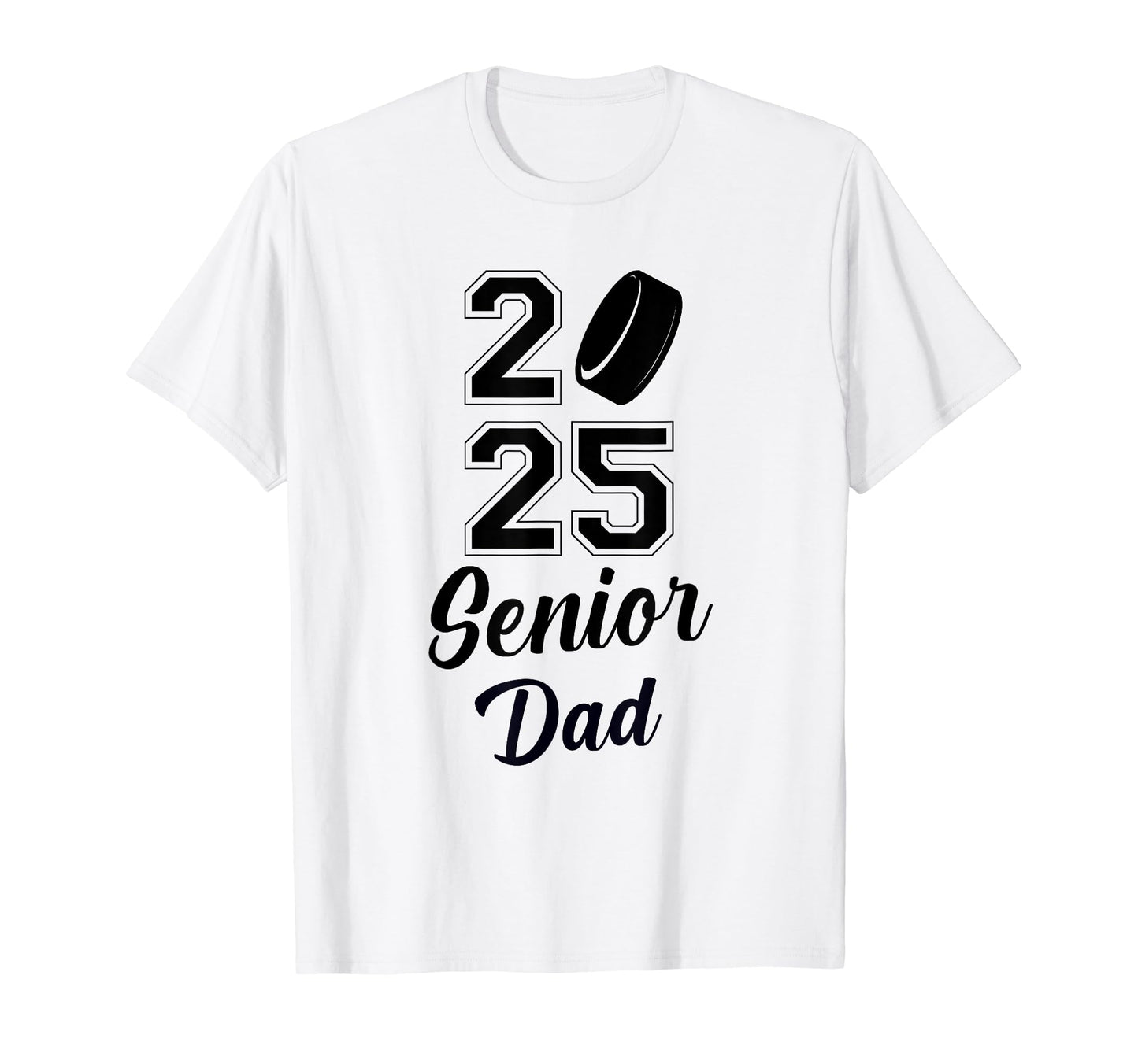 Senior Hockey Dad Class 2025 T-Shirt - Custom Art Print for Adults - T-Shirt, Sweatshirt, Hoodie