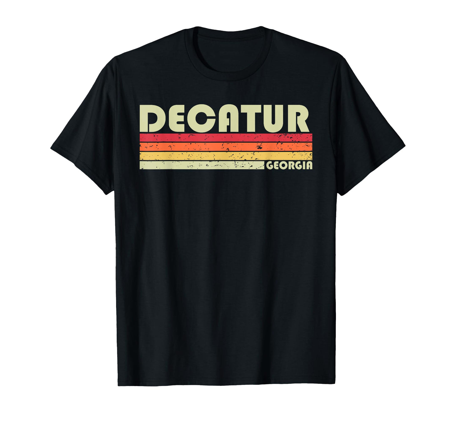 Decatur Ga Georgia Funny City Home T-Shirt - Fun Novelty Design for Adults - T-Shirt, Sweatshirt, Hoodie