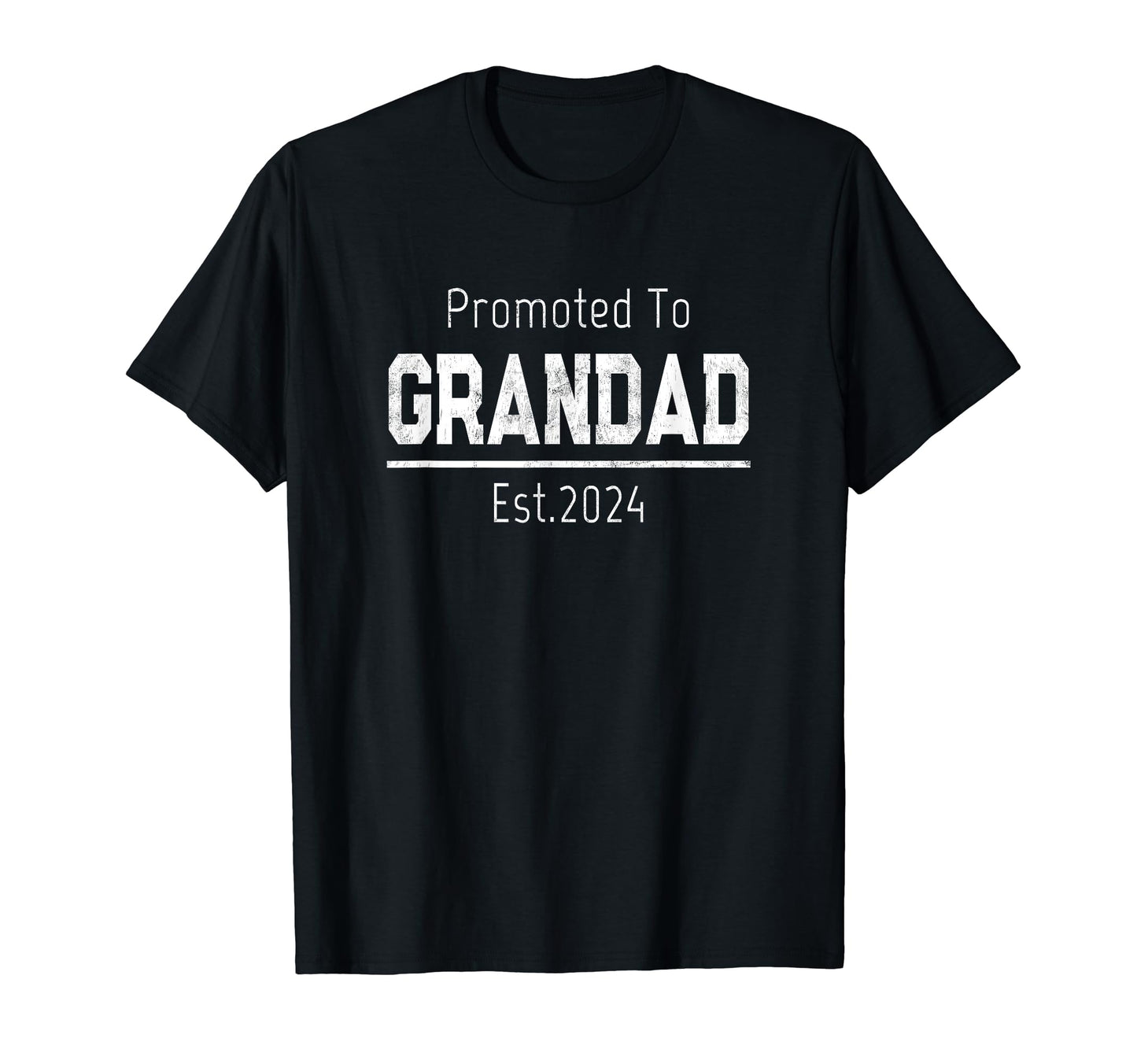 1St Time Grandpa Promoted To Grandad T-Shirt - Streetwear Style Men Women - T-Shirt, Sweatshirt, Hoodie