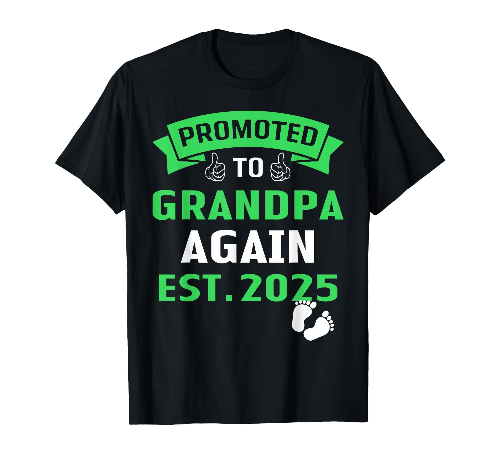 Awesome Promoted To Grandpa Again 2025 T-Shirt - Minimalist Print Unisex - T-Shirt, Sweatshirt, Hoodie