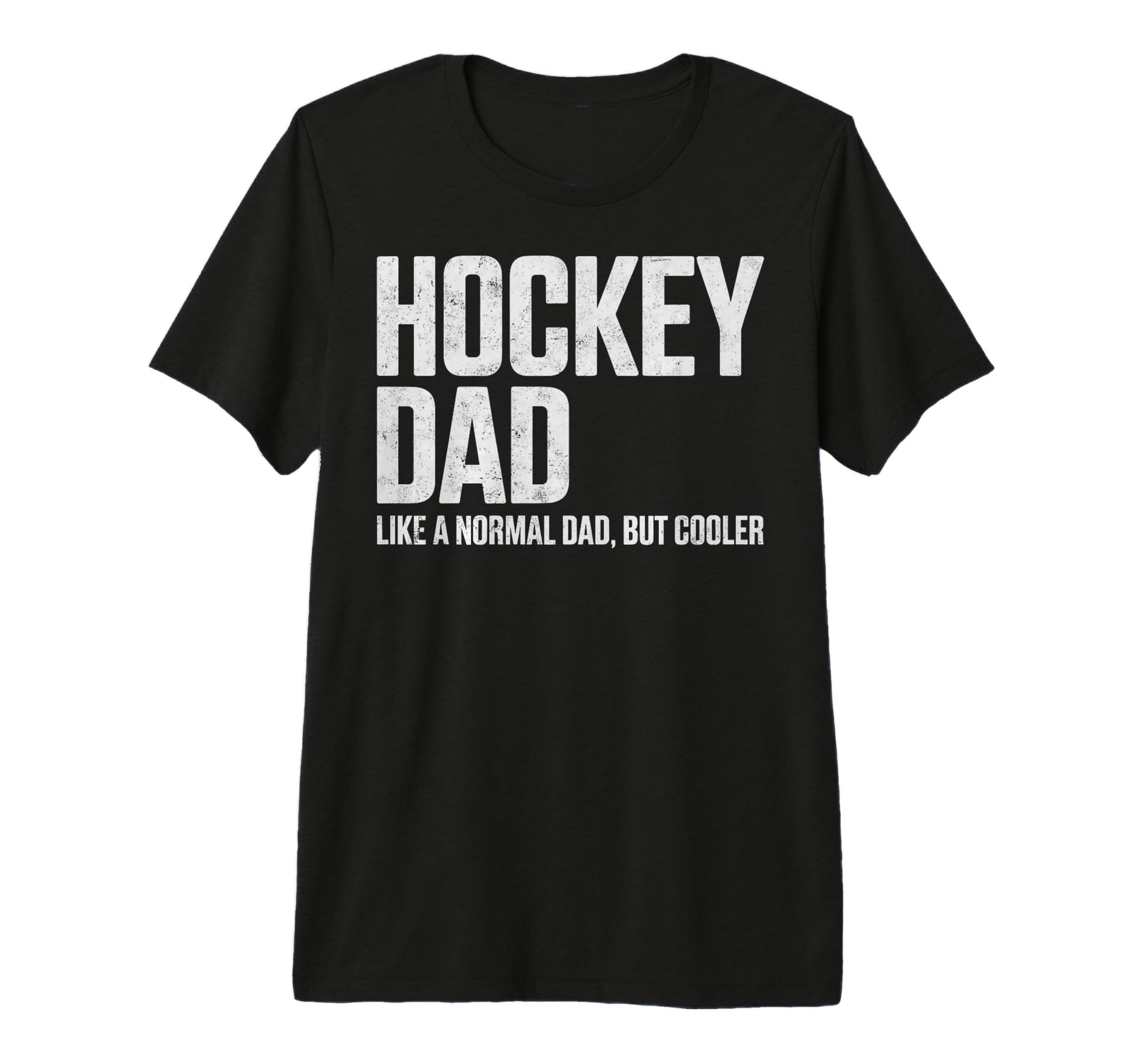 Ice Hockey Dad Like Normal But Cooler T-Shirt - Minimalist Print Men Women - T-Shirt, Sweatshirt, Hoodie