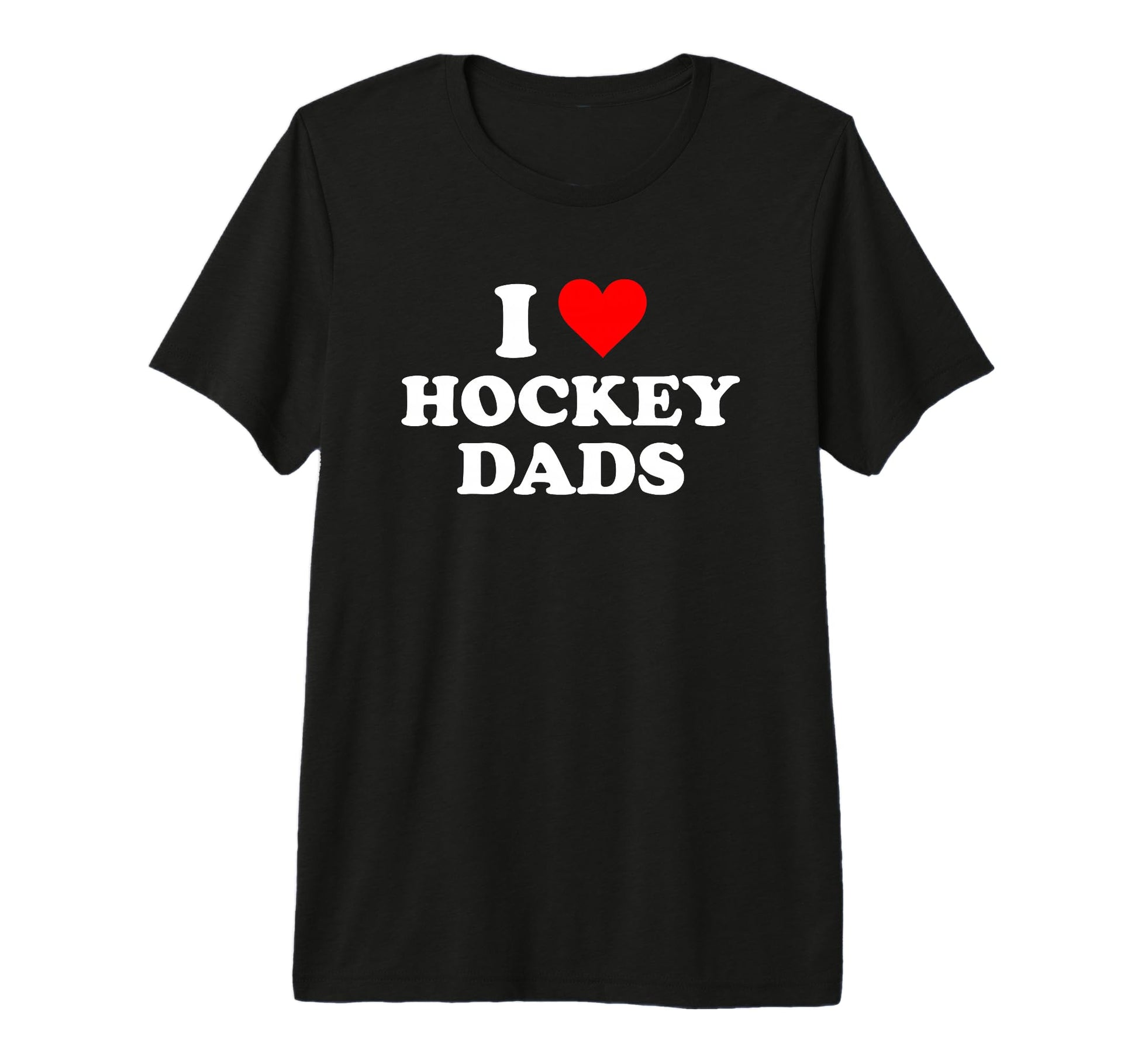 I Love Hockey Dads Tri Blend T-Shirt - Unique Graphic Unisex - T-Shirt, Sweatshirt, Hoodie