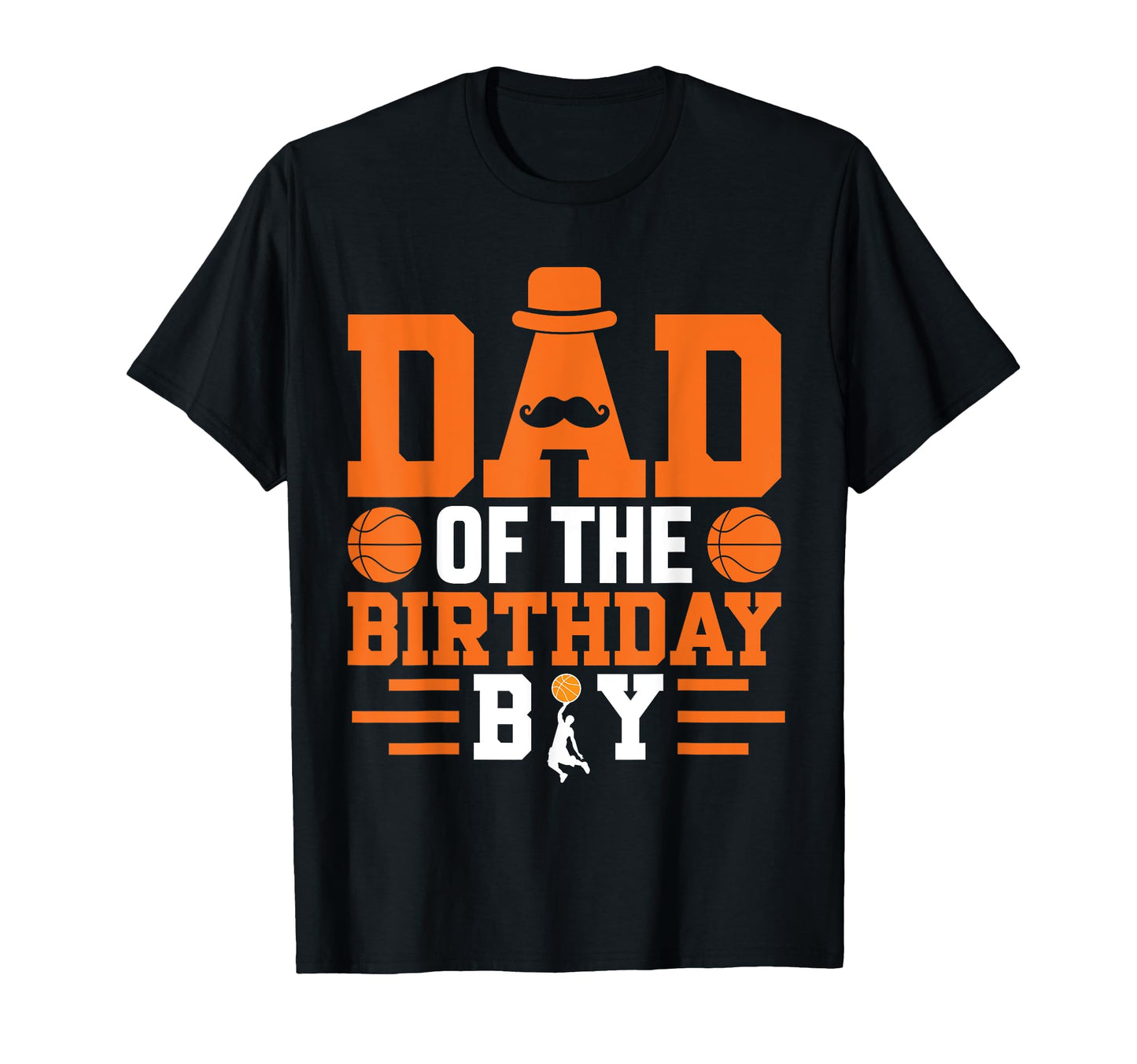 Dad Birthday Basketball Sports Family Party T-Shirt - Trendy Graphic Unisex - T-Shirt, Sweatshirt, Hoodie