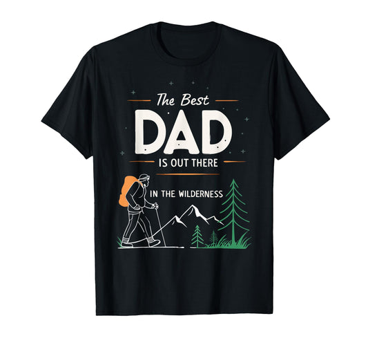 Best Dad Fathers Day Camping Hiking T-Shirt - Trendy Graphic for Adults - T-Shirt, Sweatshirt, Hoodie