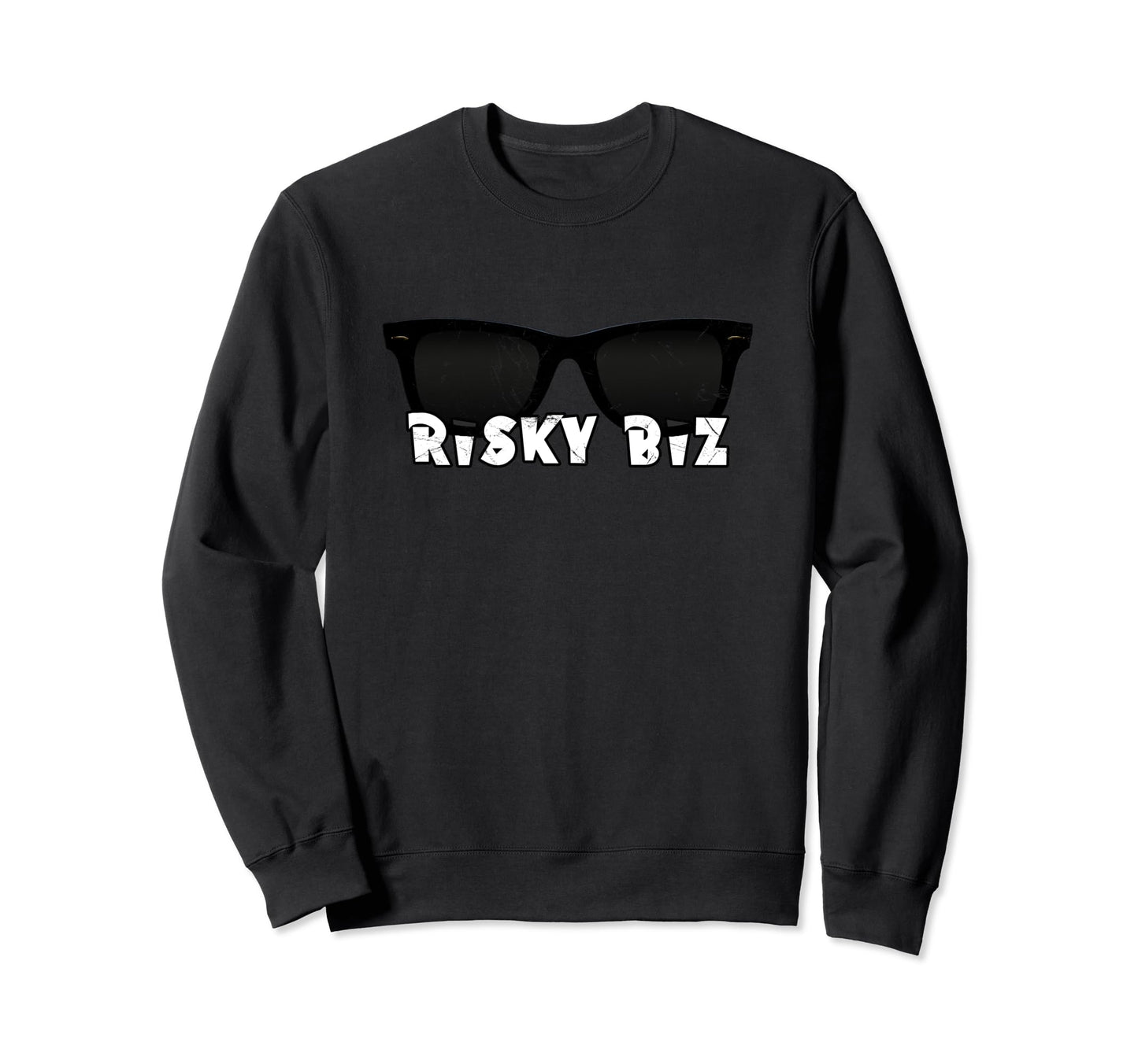 Risky Biz Funny 80S Pop Sweatshirt - Casual Everyday Wear for Adults - T-Shirt, Sweatshirt, Hoodie