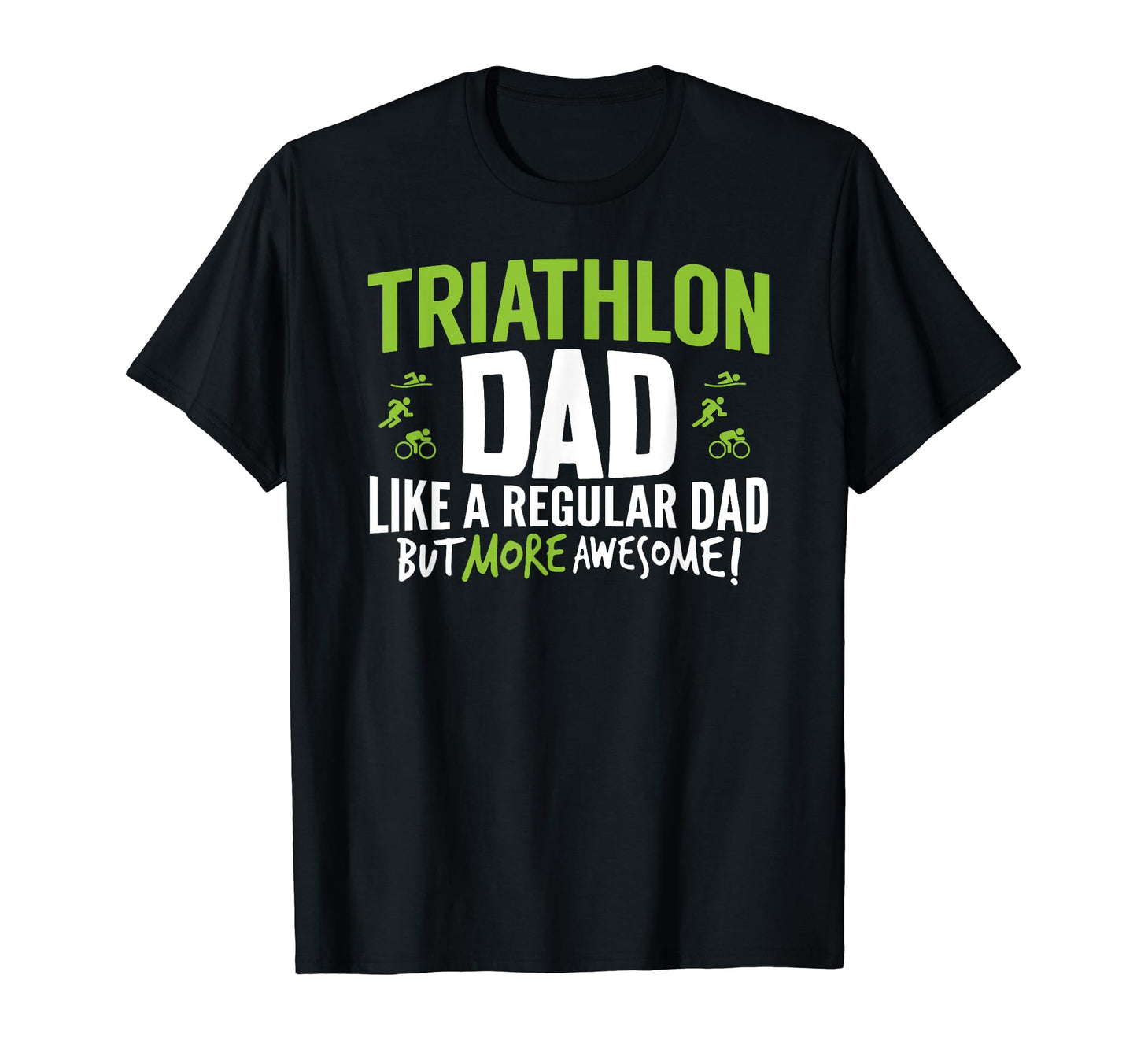 Mens Triathlon Dad Awesome Fathers Day T-Shirt - Trendy Graphic Men Women - T-Shirt, Sweatshirt, Hoodie