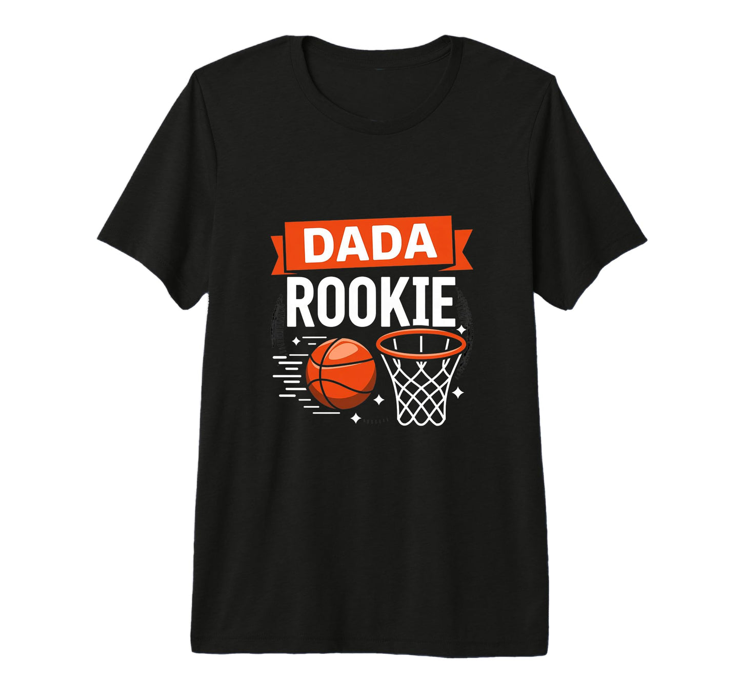 Dad Rookie Year Basketball Dada T-Shirt - Novelty Apparel for Adults - T-Shirt, Sweatshirt, Hoodie