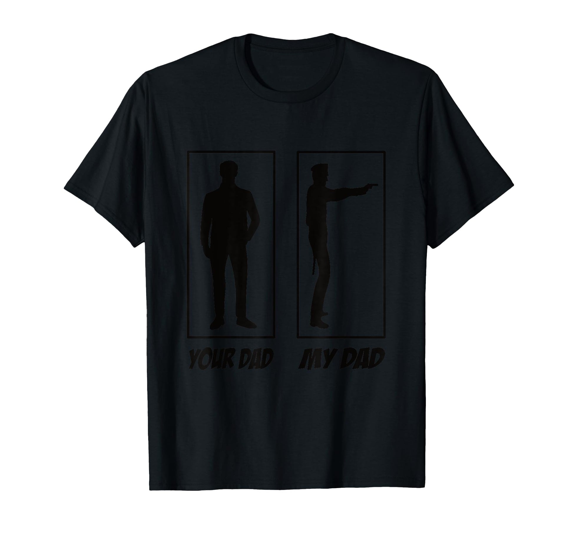 My Dad Your Dad Police Officer Police T-Shirt - Minimalist Print Men Women - T-Shirt, Sweatshirt, Hoodie