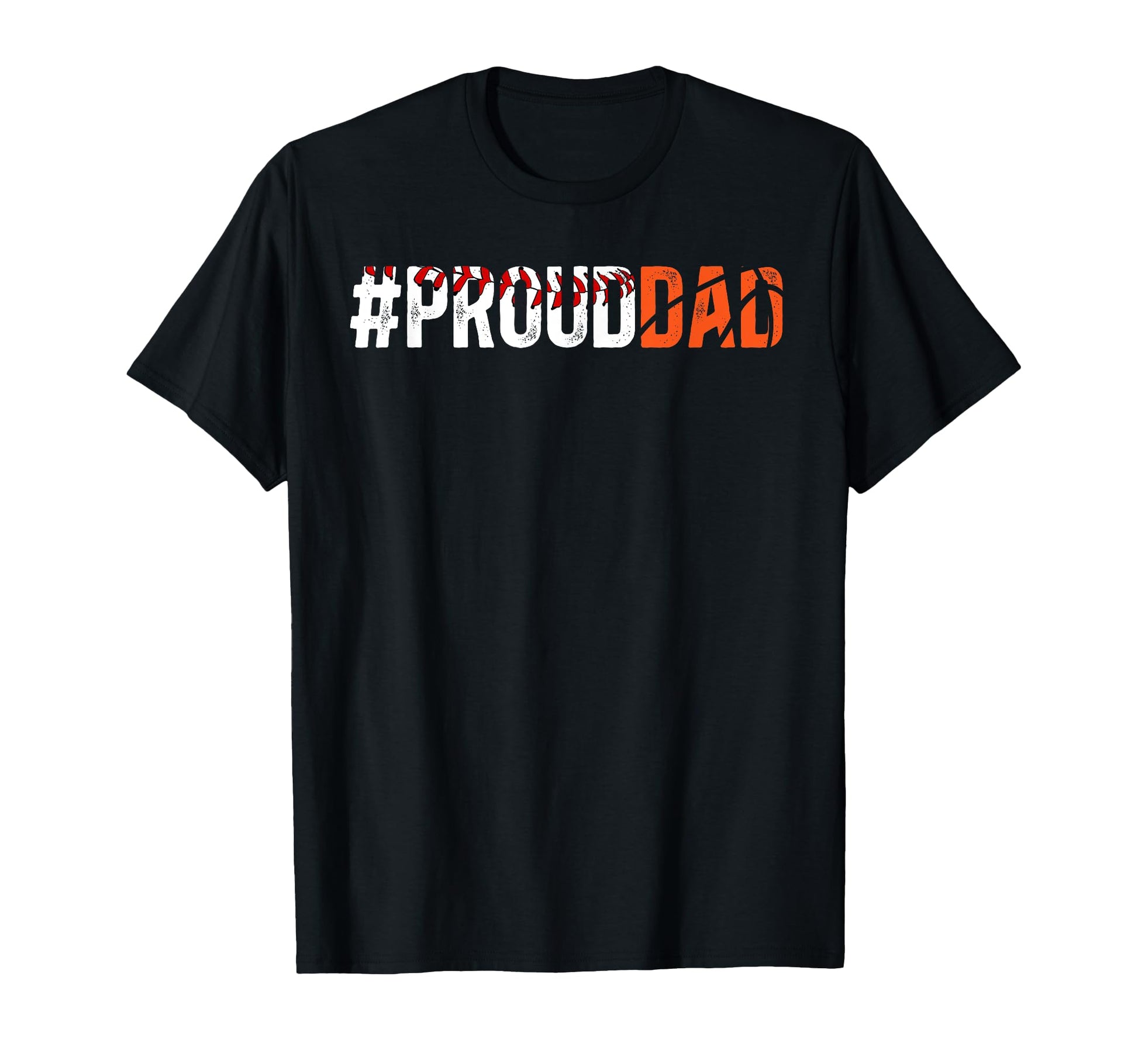 Proud Dad Baseball Basketball Dad T-Shirt - Fun Novelty Design for Adults - T-Shirt, Sweatshirt, Hoodie