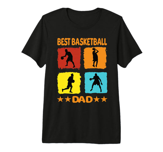 Best Basketball Dad Basketball T-Shirt - Streetwear Style Unisex - T-Shirt, Sweatshirt, Hoodie