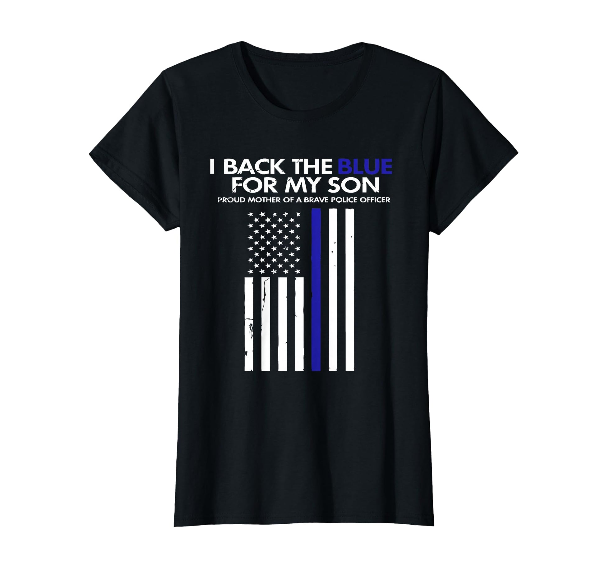 I Back Blue My Son Thin Blue Line T-Shirt - Custom Art Print Men Women - T-Shirt, Sweatshirt, Hoodie