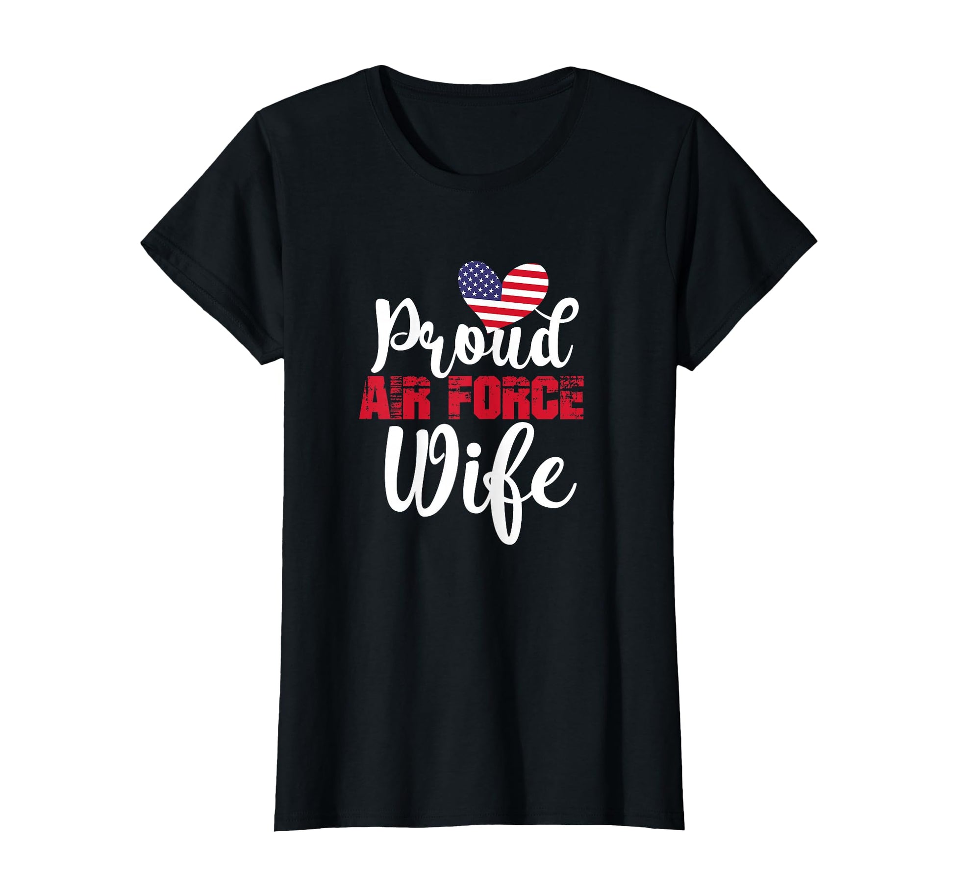 Proud Air Force Wife Veterans Day T-Shirt - Unique Graphic Unisex - T-Shirt, Sweatshirt, Hoodie