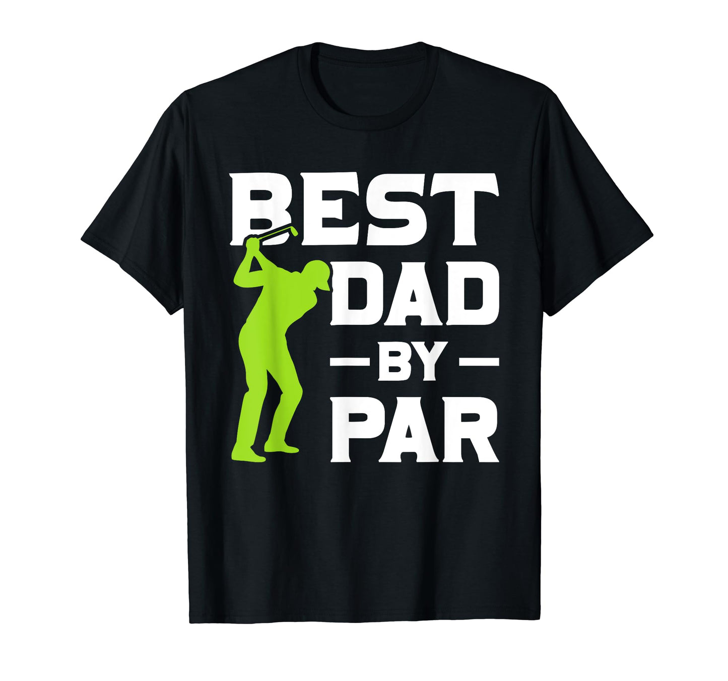 Funny Golfer Daddy Gift Fathers Day Best T-Shirt - Custom Art Print Unisex - T-Shirt, Sweatshirt, Hoodie