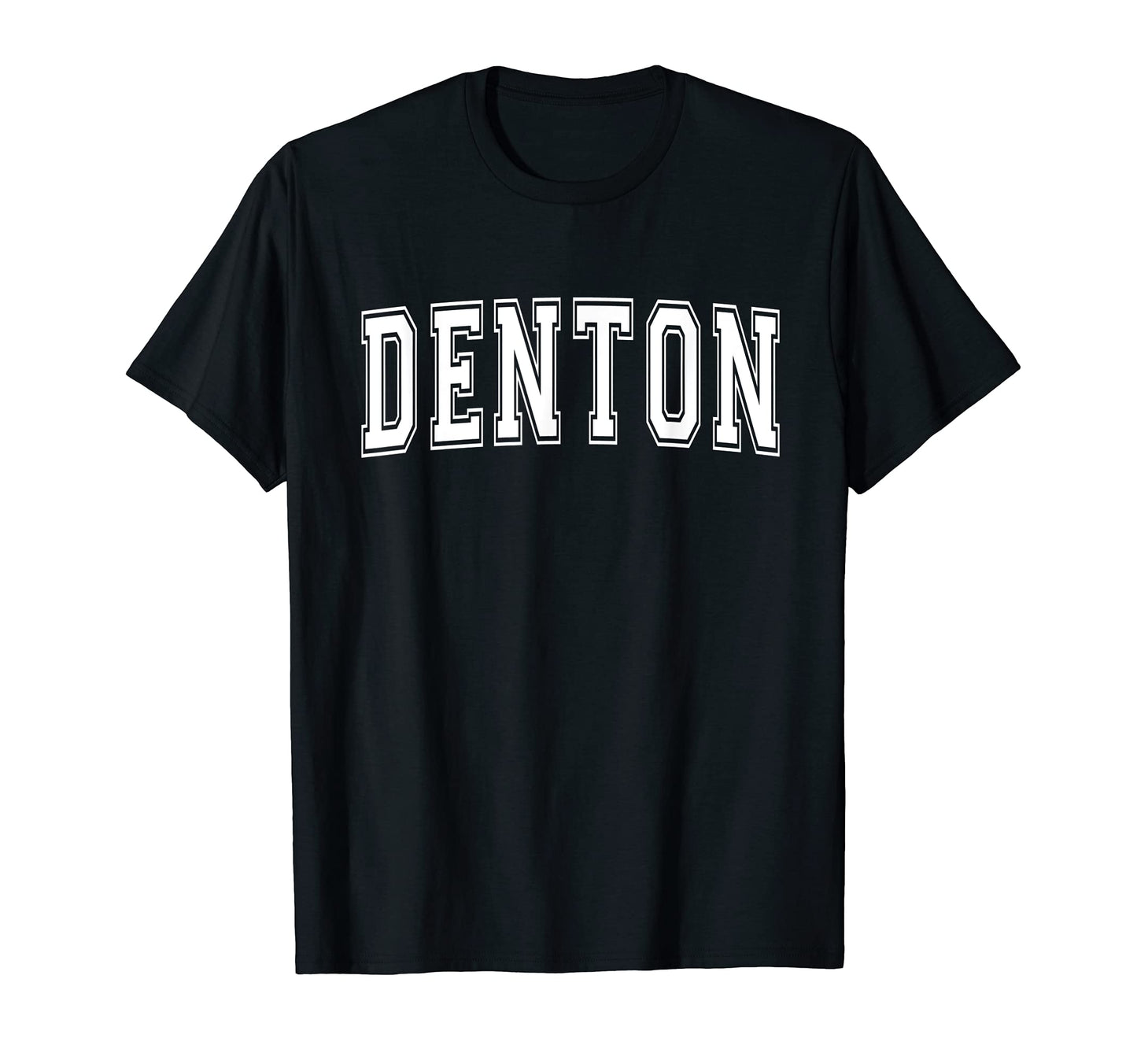 Denton Tx Texas Usa Sports Varsity T-Shirt - Fun Novelty Design for Adults - T-Shirt, Sweatshirt, Hoodie