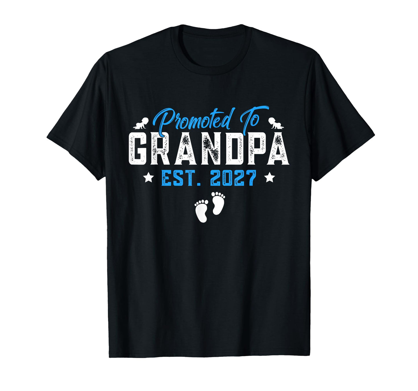 Promoted To Grandpa Est 2027 T-Shirt - Trendy Graphic Men Women - T-Shirt, Sweatshirt, Hoodie