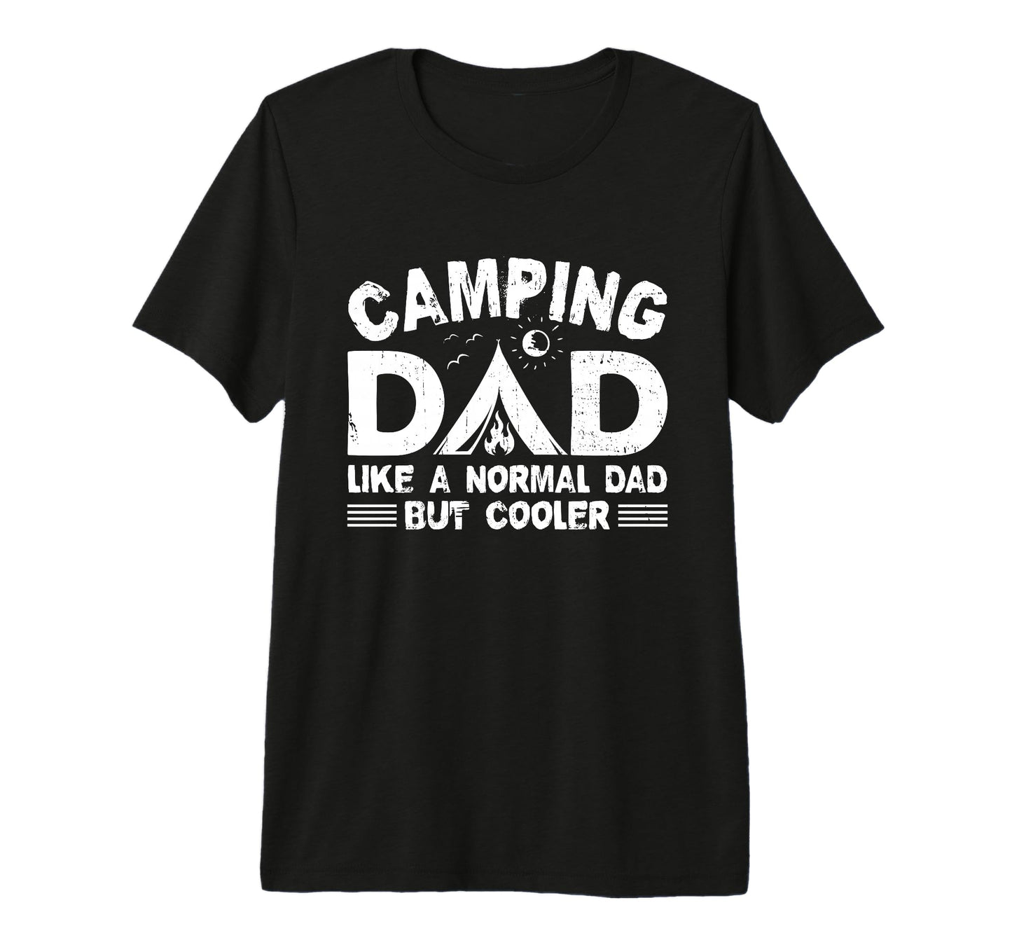 Camping Dad Funny Camper Fathers Day T-Shirt - Graphic Print Unisex - T-Shirt, Sweatshirt, Hoodie