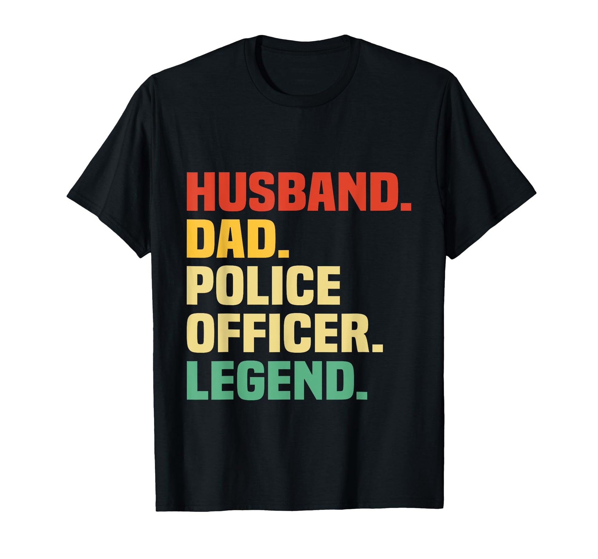 Husband Dad Police Officer Legend Funny T-Shirt - Graphic Print for Adults - T-Shirt, Sweatshirt, Hoodie