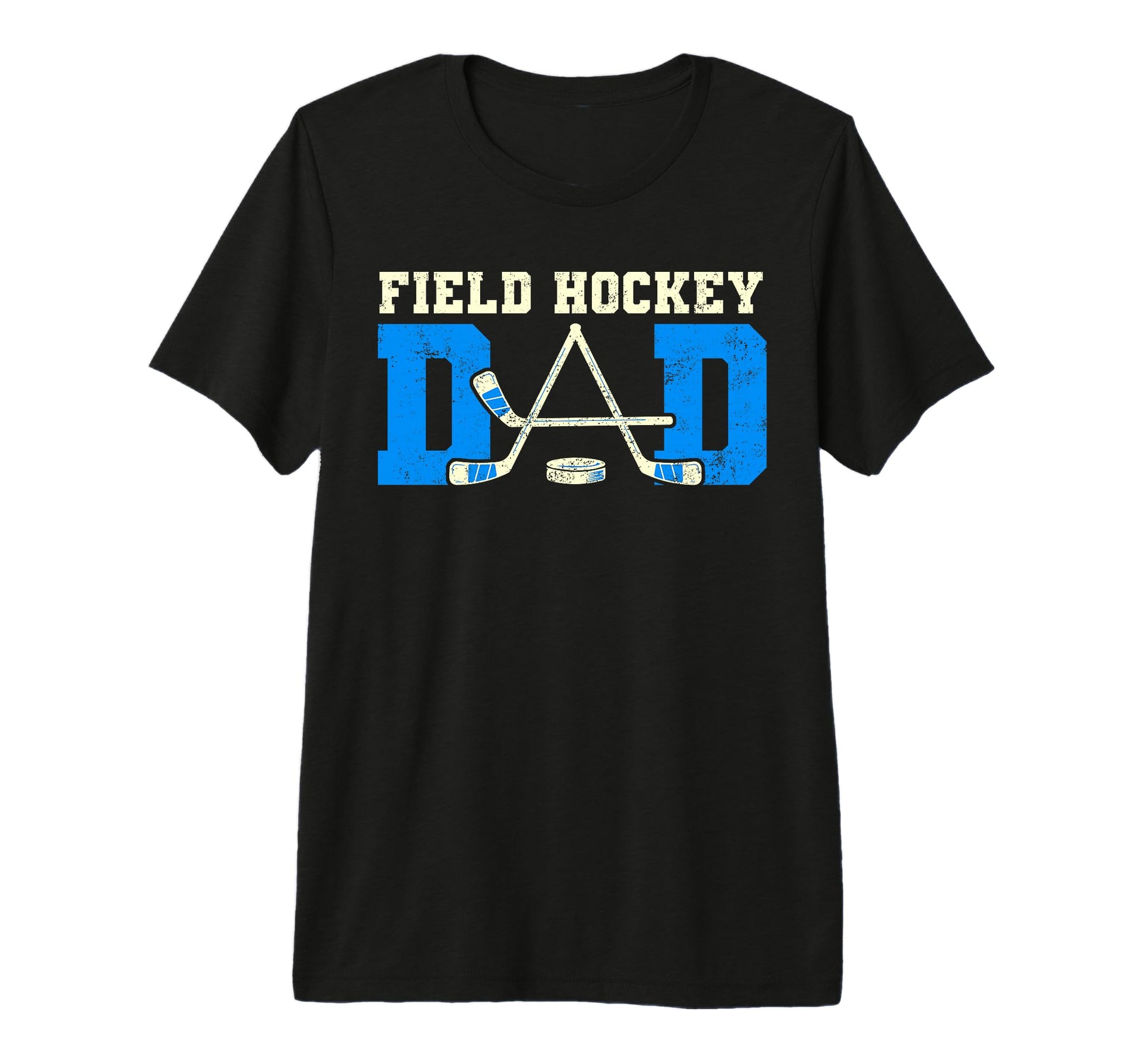 Field Hockey Dad Tees Hockey Lovers T-Shirt - Streetwear Style for Adults - T-Shirt, Sweatshirt, Hoodie