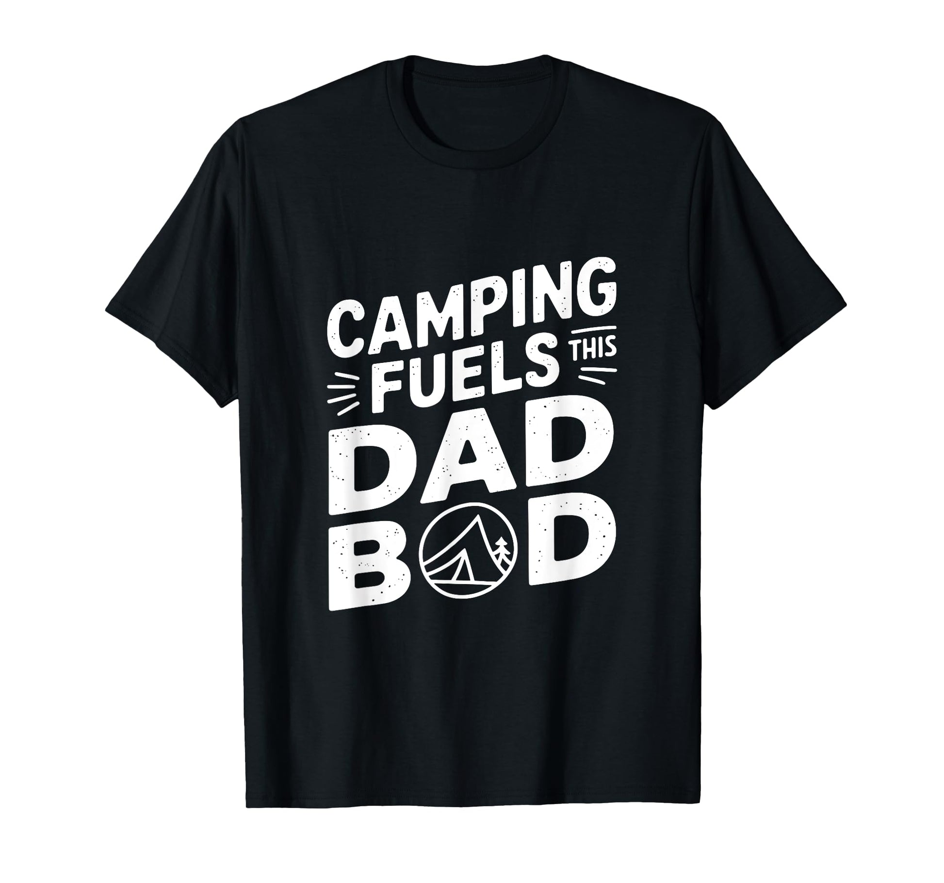 Camping Fuels This Dad Bod T-Shirt - Novelty Apparel for Adults - T-Shirt, Sweatshirt, Hoodie