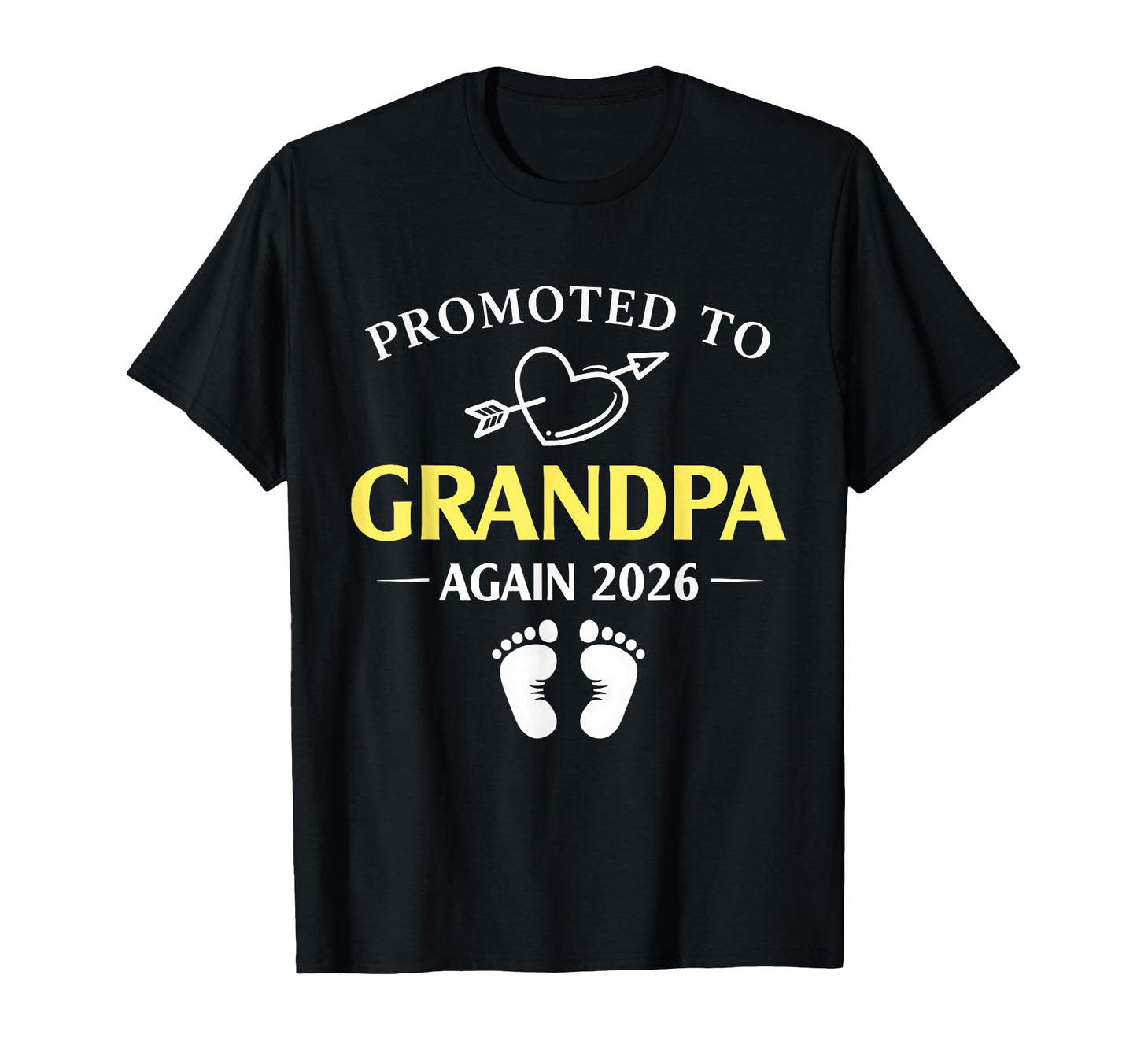 Promoted To Grandpa Again 2026 T-Shirt - Casual Everyday Wear for Adults - T-Shirt, Sweatshirt, Hoodie