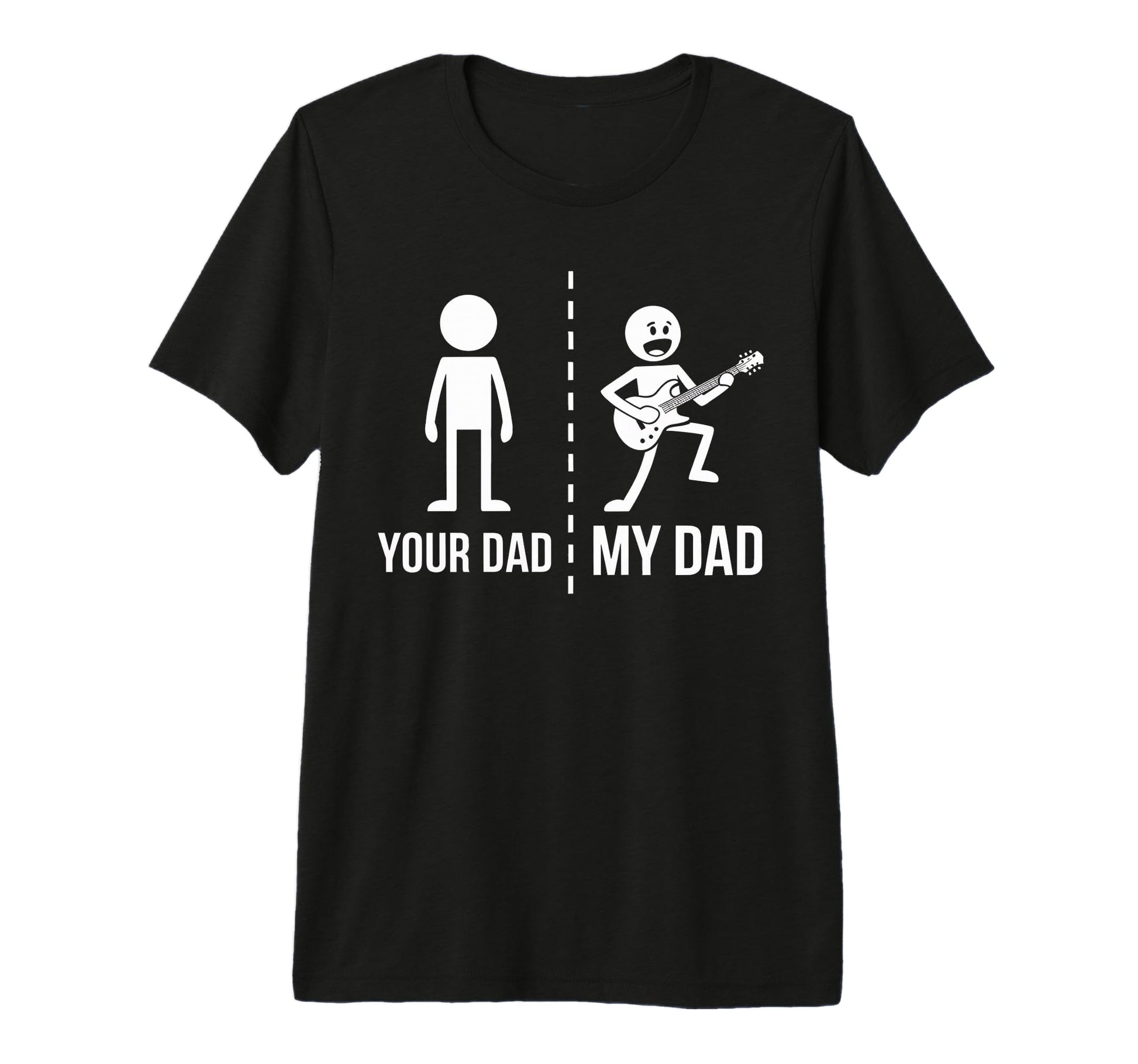Your Dad My Dad Funny Father Music T-Shirt - Aesthetic Graphic for Adults - T-Shirt, Sweatshirt, Hoodie