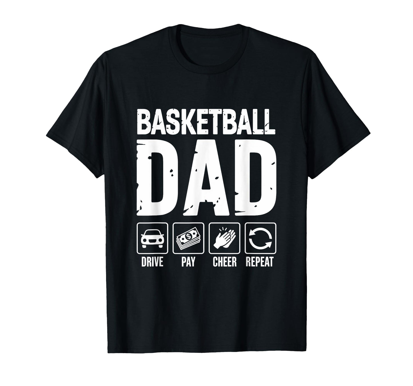 Basketball Dad Drive Pay Cheer Dad T-Shirt - Fun Novelty Design Unisex - T-Shirt, Sweatshirt, Hoodie