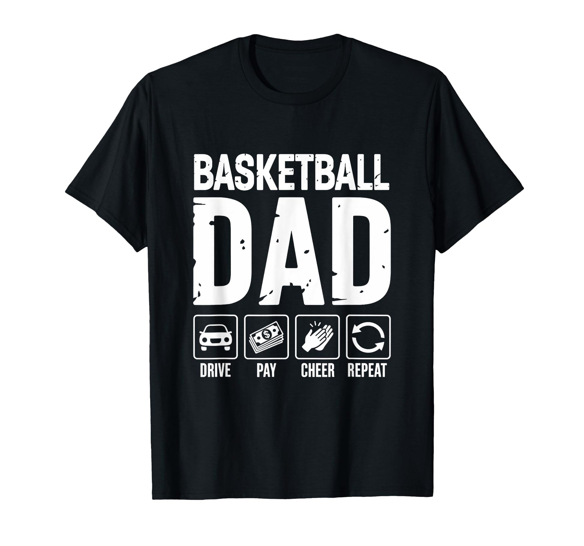 Basketball Dad Drive Pay Cheer Dad T-Shirt - Fun Novelty Design Unisex - T-Shirt, Sweatshirt, Hoodie