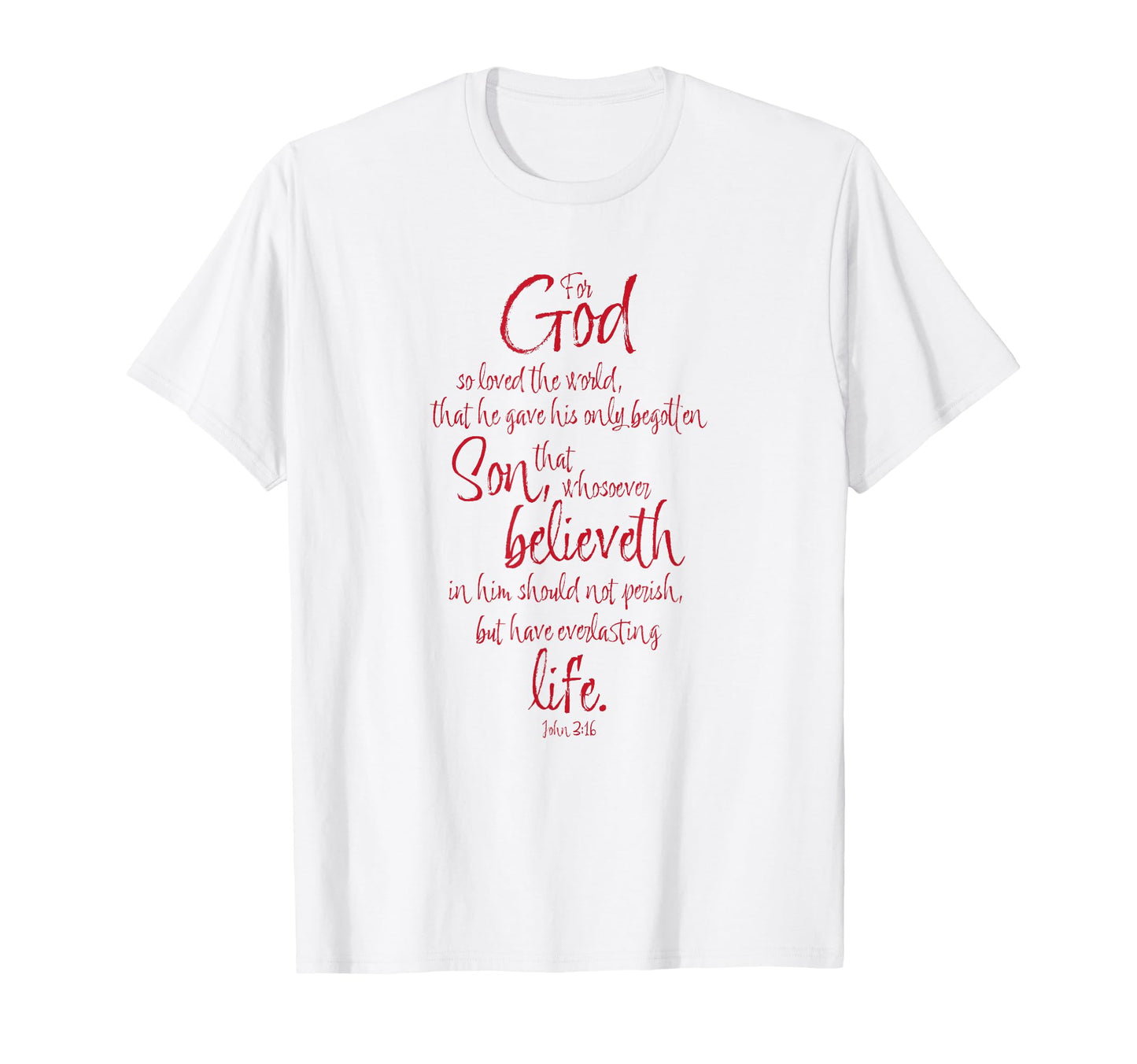 John 3 16 Bible Verse God So Loved World T-Shirt - Aesthetic Graphic Unisex - T-Shirt, Sweatshirt, Hoodie
