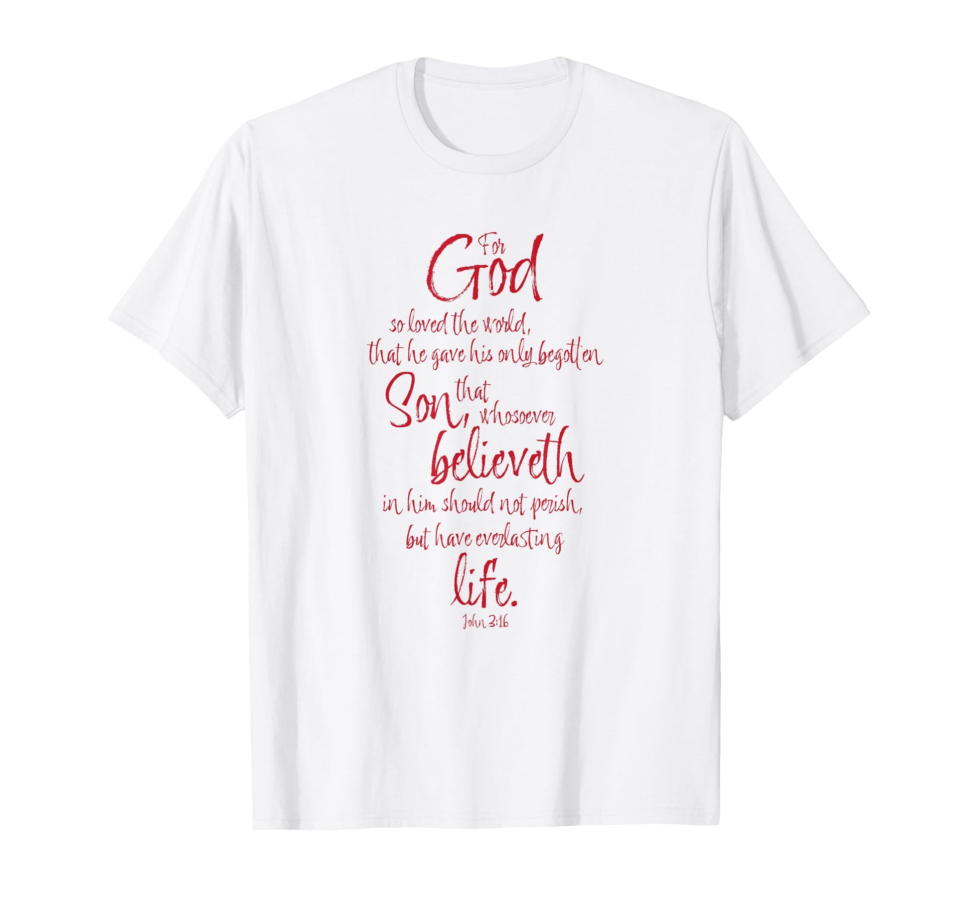 John 3 16 Bible Verse God So Loved World T-Shirt - Aesthetic Graphic Unisex - T-Shirt, Sweatshirt, Hoodie