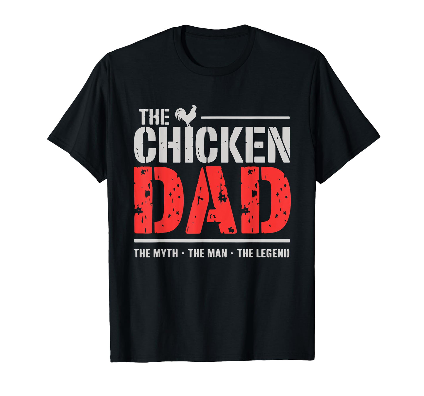 Chicken Dad Myth Legend Funny Poultry T-Shirt - Unique Graphic Unisex - T-Shirt, Sweatshirt, Hoodie