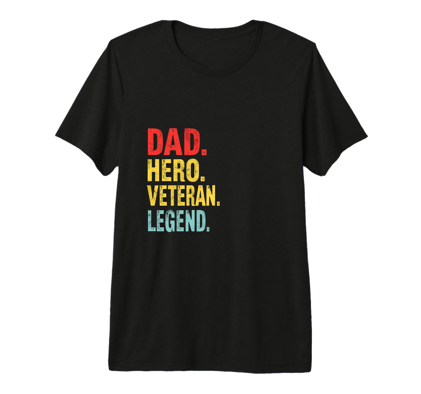 Dad Hero Veteran Legend Inspirational T-Shirt - Minimalist Print Unisex - T-Shirt, Sweatshirt, Hoodie