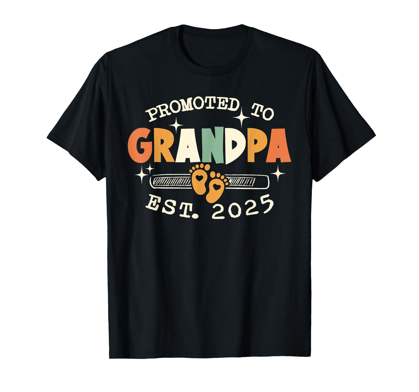 Promoted To Grandpa Est 2025 Grandparents T-Shirt - Novelty Apparel Unisex - T-Shirt, Sweatshirt, Hoodie