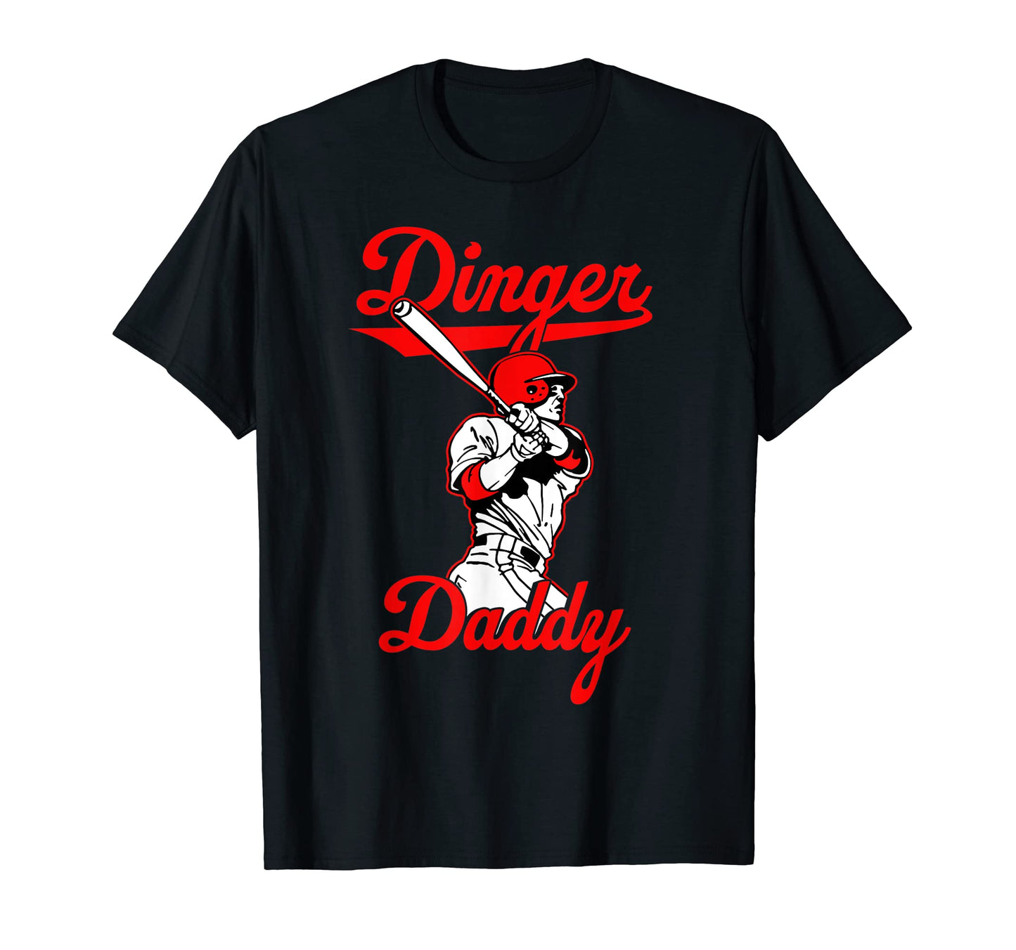 Dinger Daddy Baseball Homerun Funny T-Shirt - Custom Art Print for Adults - T-Shirt, Sweatshirt, Hoodie