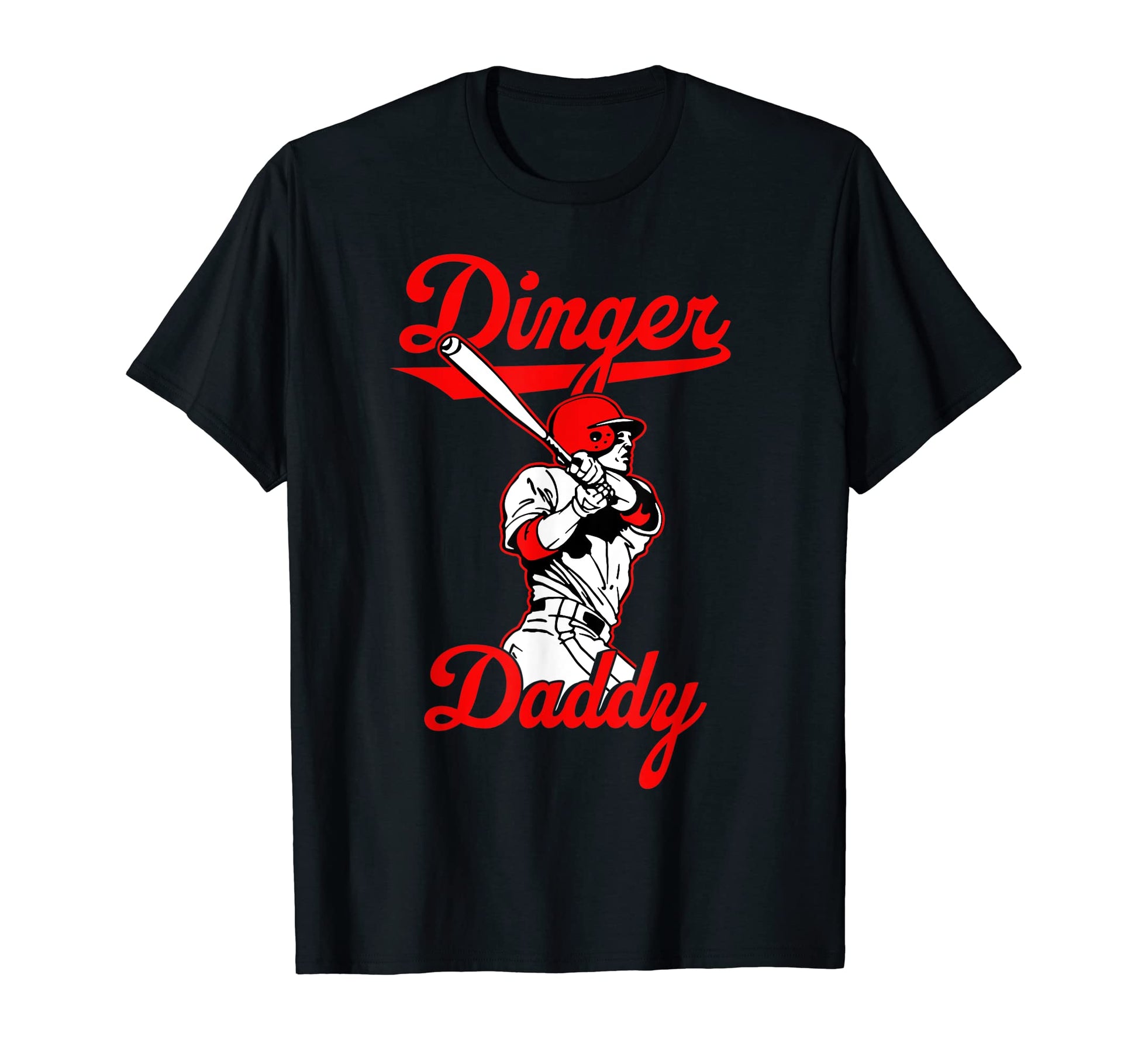 Dinger Daddy Baseball Homerun Funny T-Shirt - Custom Art Print for Adults - T-Shirt, Sweatshirt, Hoodie
