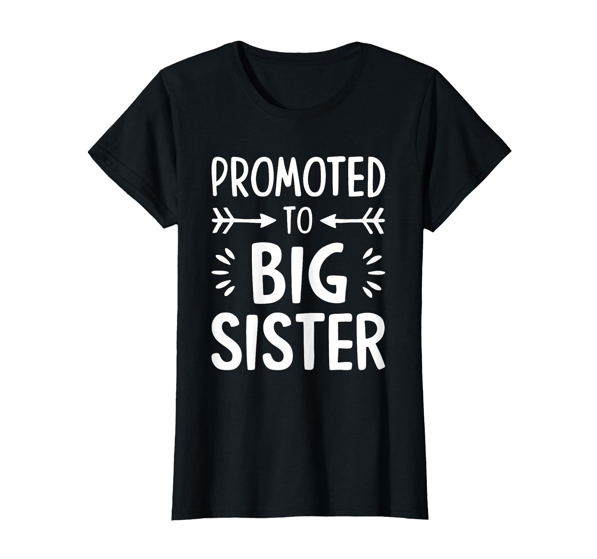 Promoted To Big Sister Teenage Big Sis T-Shirt - Custom Art Print Men Women - T-Shirt, Sweatshirt, Hoodie