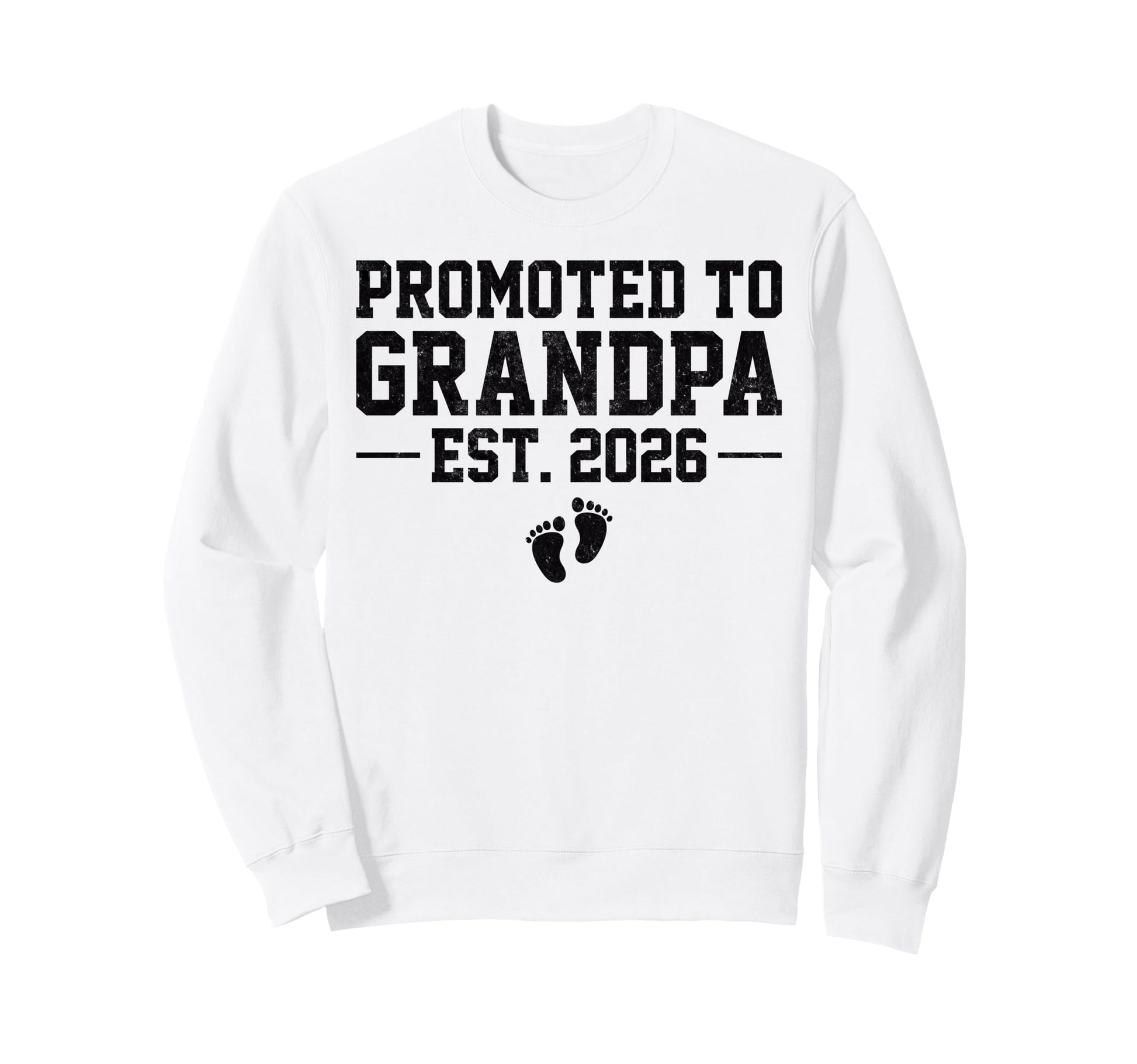 Promoted To Grandpa Est 2026 Sweatshirt - Graphic Print Men Women - T-Shirt, Sweatshirt, Hoodie