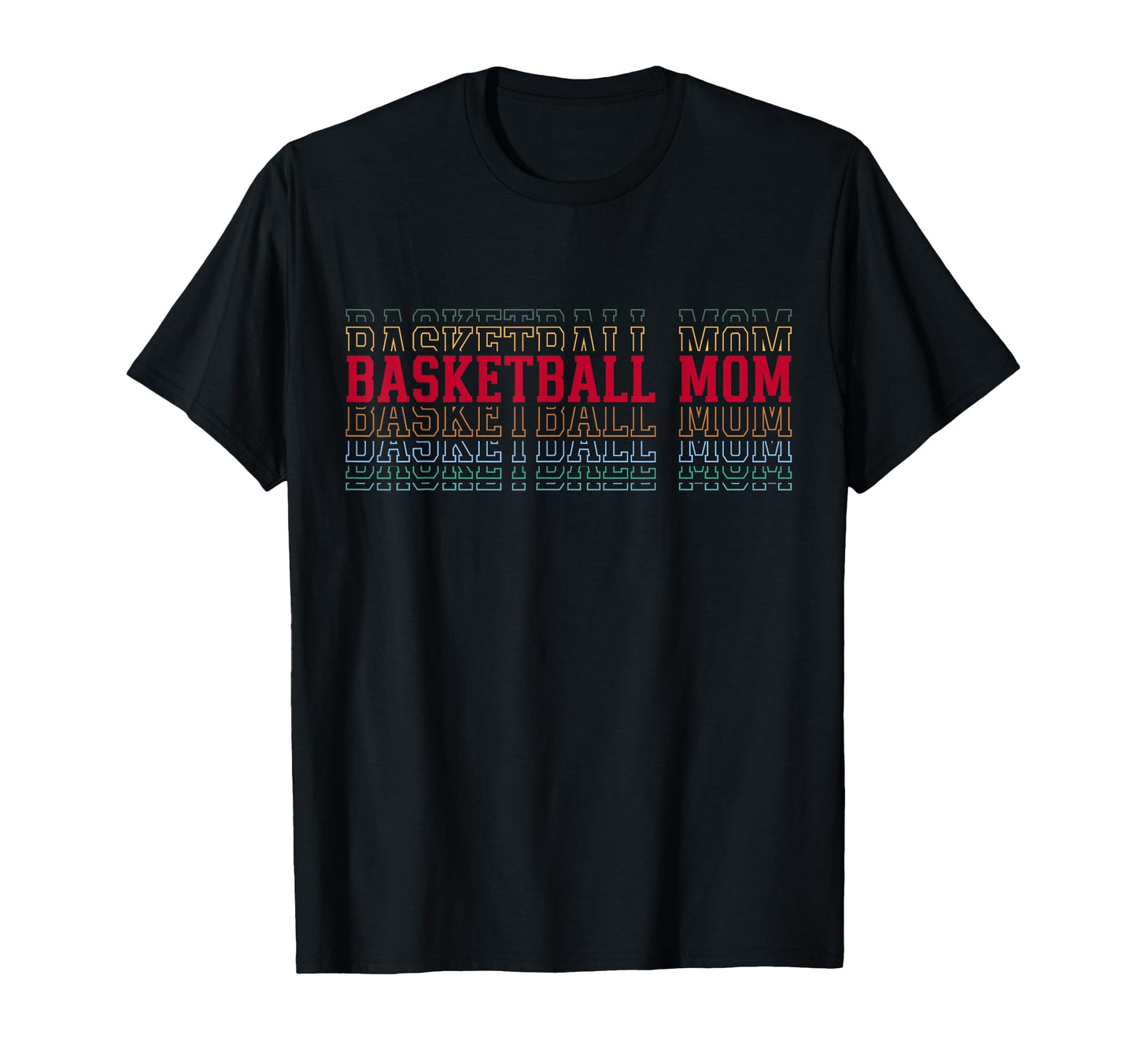 Basketball Mom Fun Layered Text Mother T-Shirt - Streetwear Style Unisex - T-Shirt, Sweatshirt, Hoodie