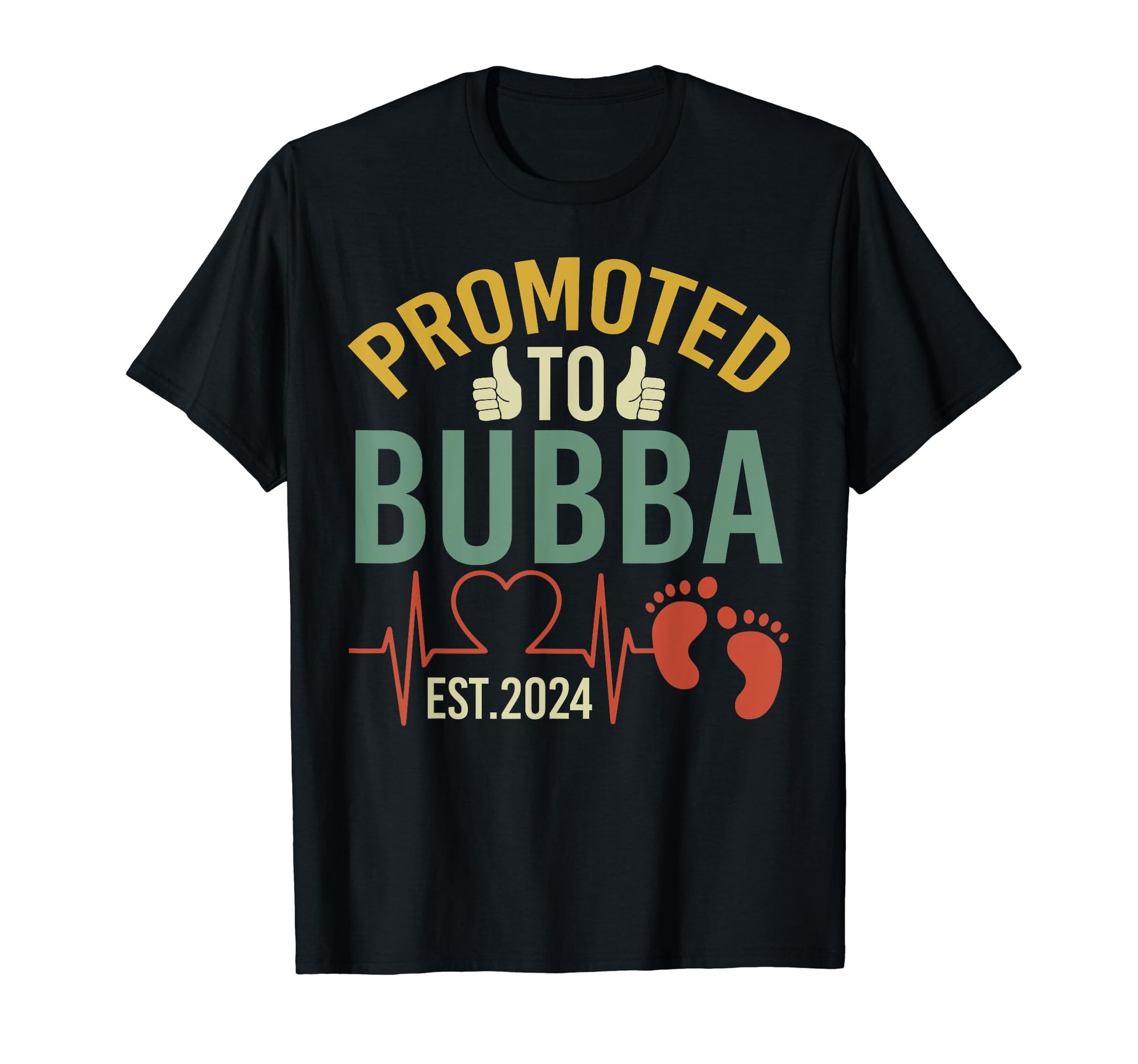 Promoted To Bubba Est 2024 First T-Shirt - Fun Novelty Design Men Women - T-Shirt, Sweatshirt, Hoodie