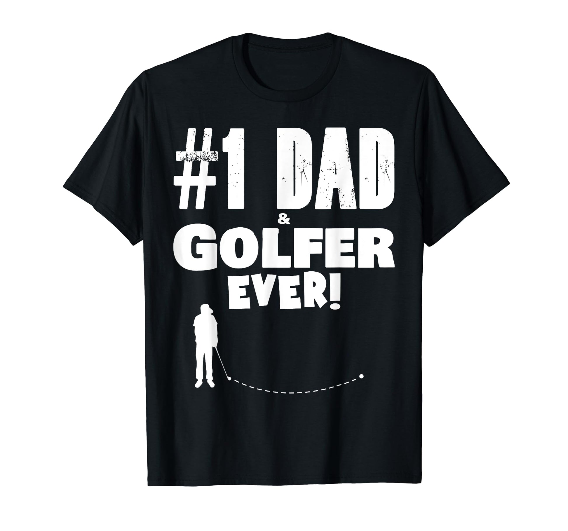 1 Dad And Golfer Ever Fathers Day T-Shirt - Custom Art Print for Adults - T-Shirt, Sweatshirt, Hoodie