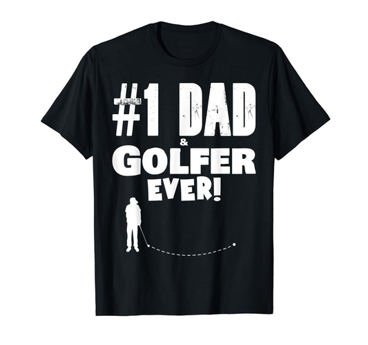 1 Dad And Golfer Ever Fathers Day T-Shirt - Custom Art Print for Adults - T-Shirt, Sweatshirt, Hoodie