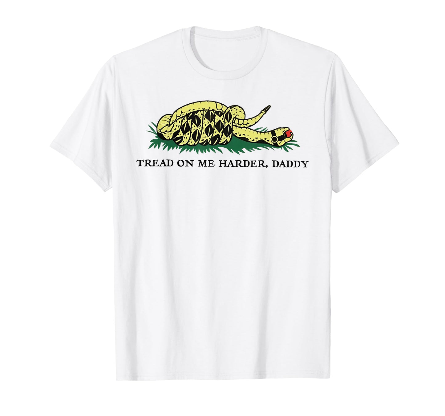 Funny Tread Me Harder Daddy T-Shirt - Trendy Graphic Unisex - T-Shirt, Sweatshirt, Hoodie