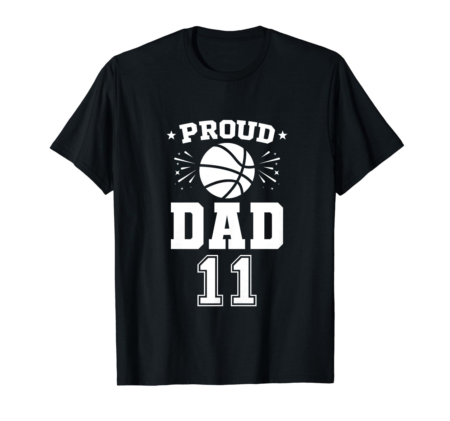 Proud Basketball Dad Number 11 T-Shirt - Aesthetic Graphic Unisex - T-Shirt, Sweatshirt, Hoodie