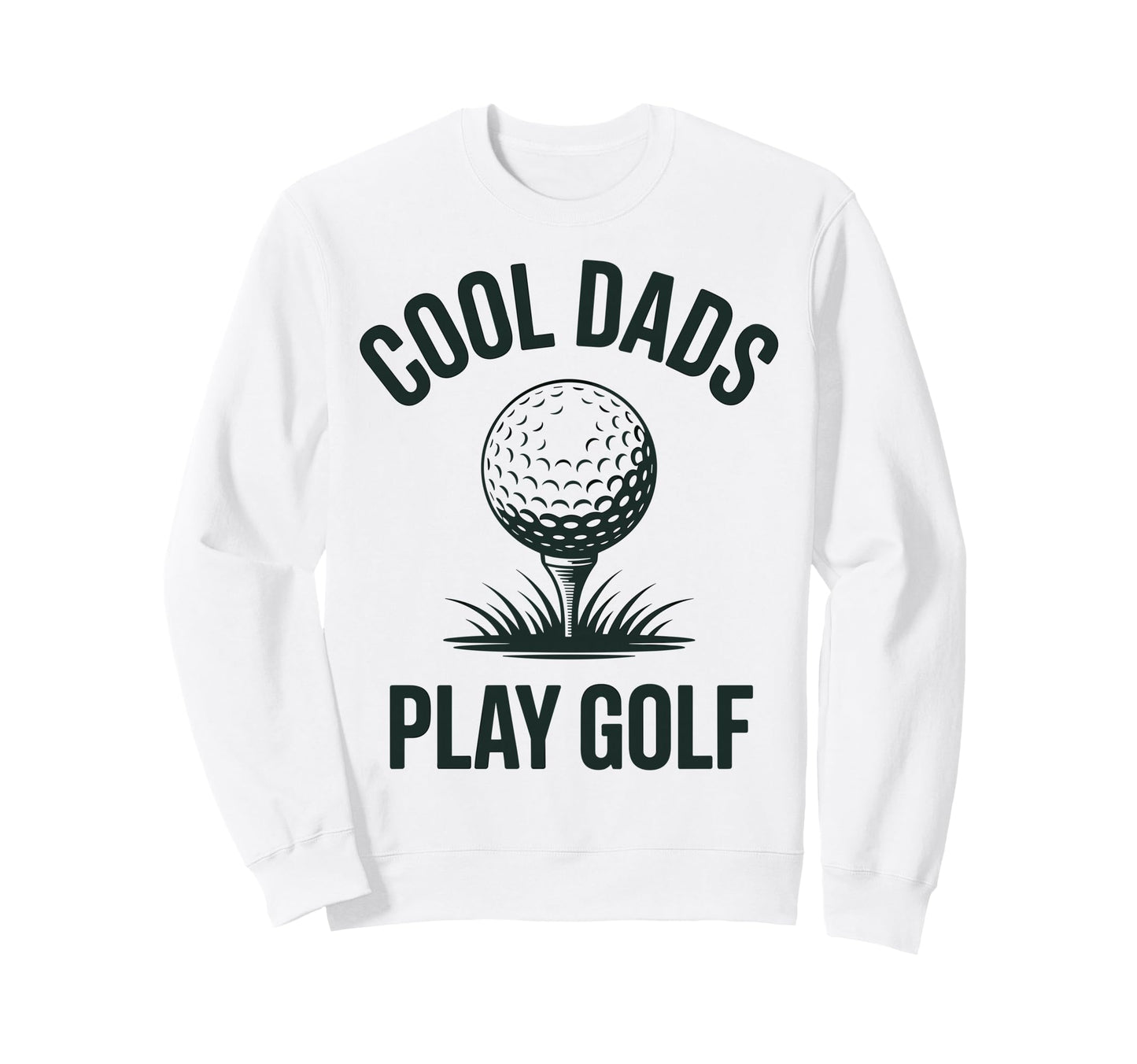 Funny Golf Dad Golfer Fathers Day Sweatshirt - Streetwear Style Unisex - T-Shirt, Sweatshirt, Hoodie