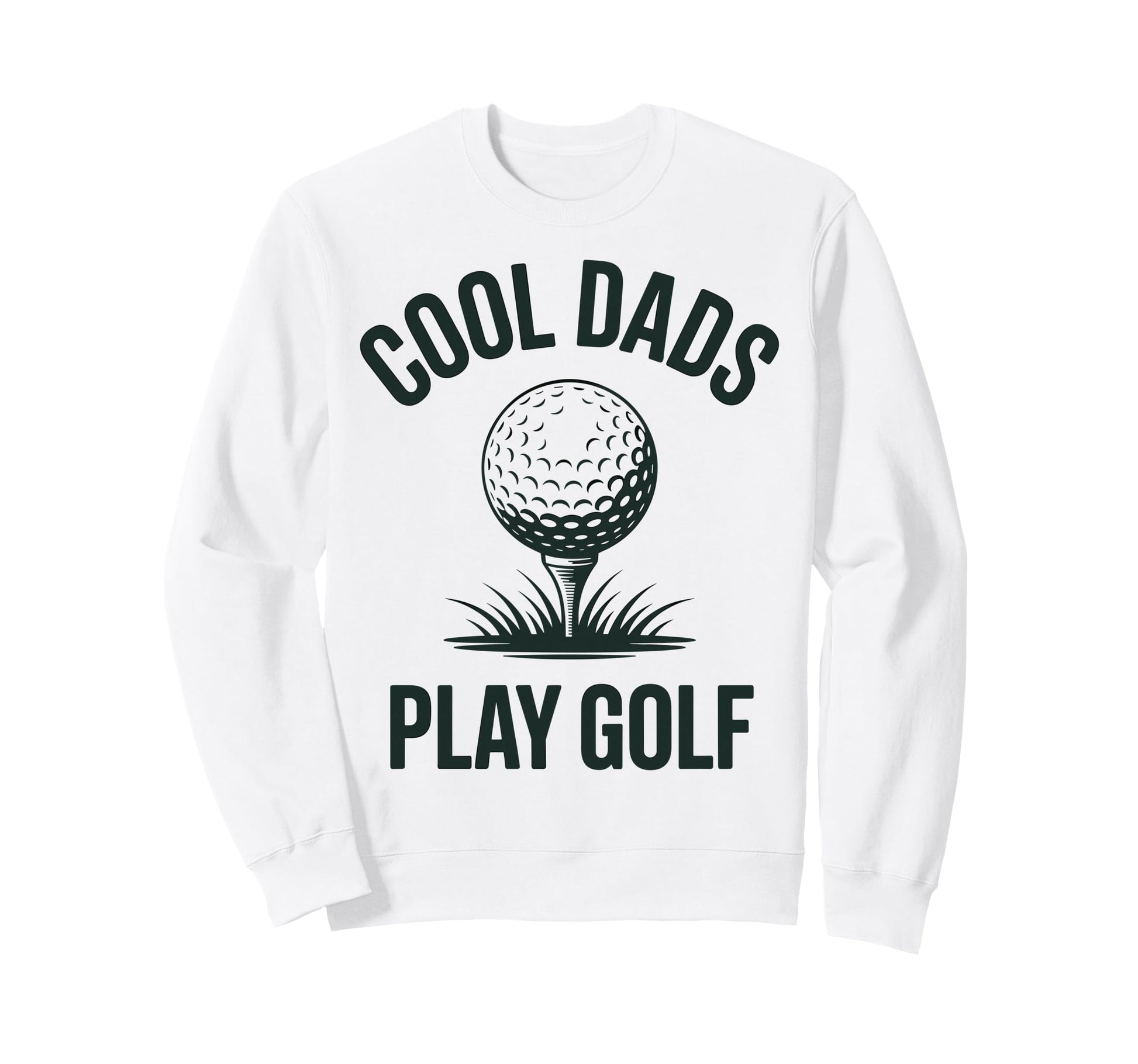 Funny Golf Dad Golfer Fathers Day Sweatshirt - Streetwear Style Unisex - T-Shirt, Sweatshirt, Hoodie
